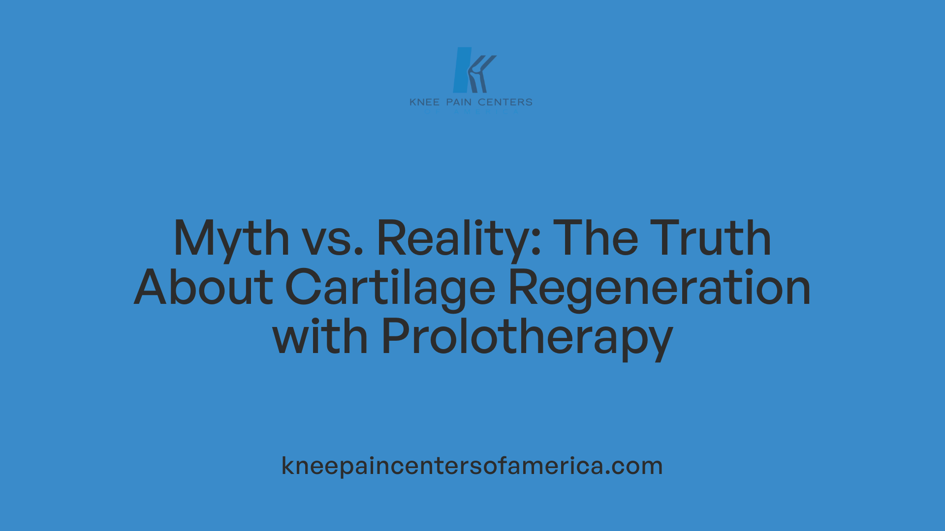Myth vs. Reality: The Truth About Cartilage Regeneration with Prolotherapy
