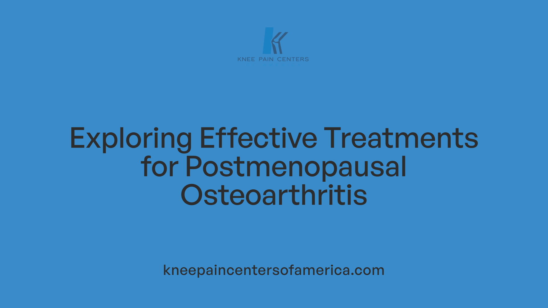 Exploring Effective Treatments for Postmenopausal Osteoarthritis