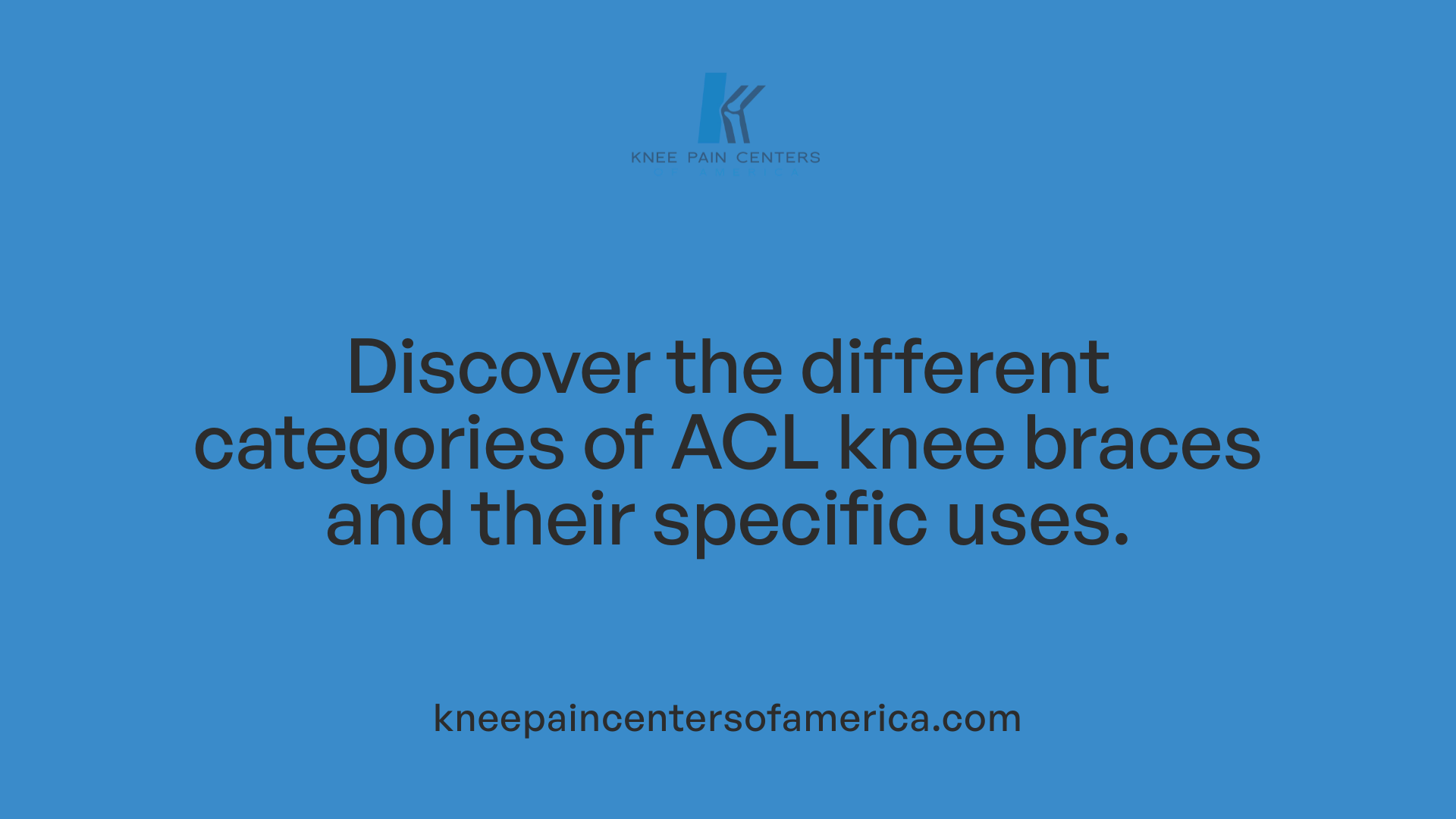 Discover the different categories of ACL knee braces and their specific uses.