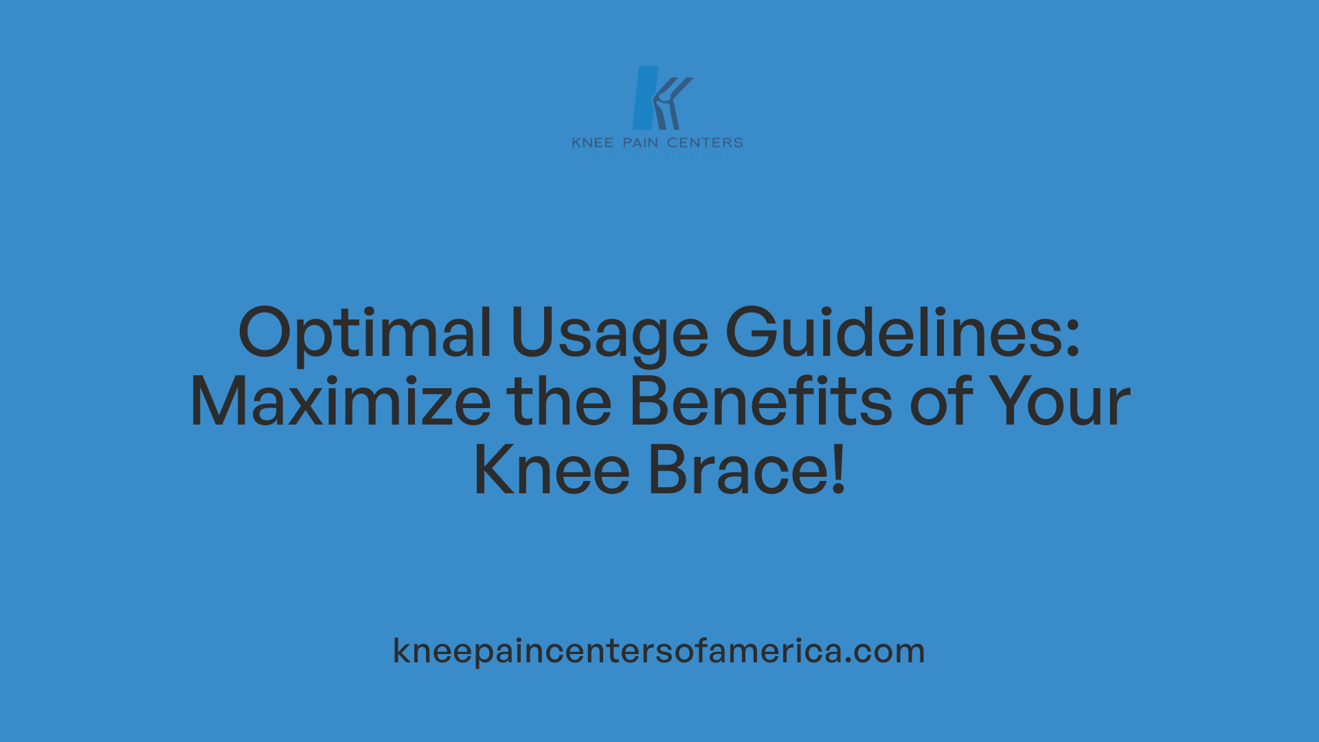 Optimal Usage Guidelines: Maximize the Benefits of Your Knee Brace!