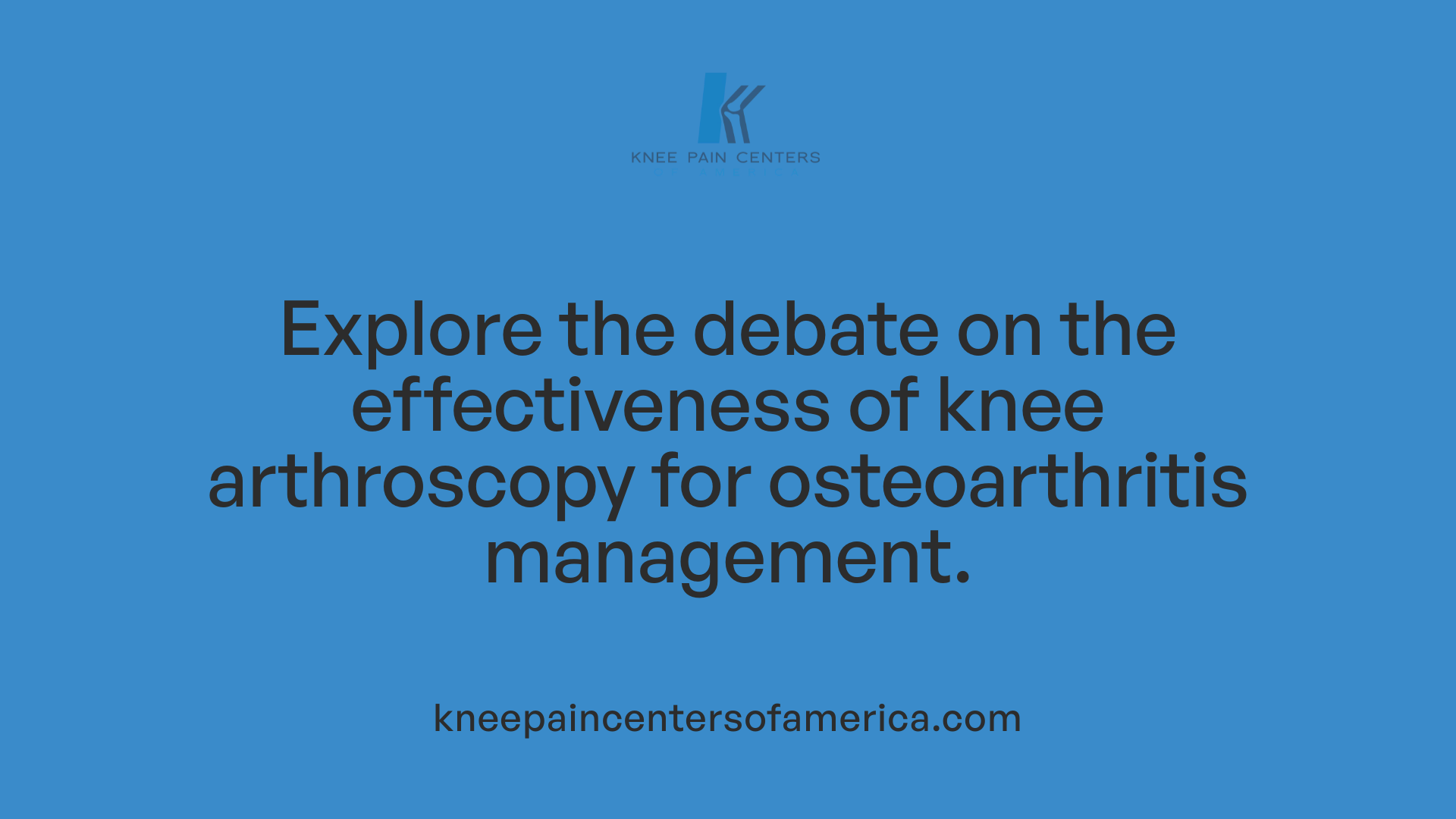 Explore the debate on the effectiveness of knee arthroscopy for osteoarthritis management.