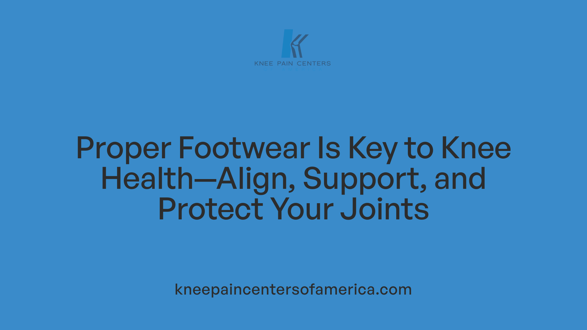 Proper Footwear Is Key to Knee Health—Align, Support, and Protect Your Joints