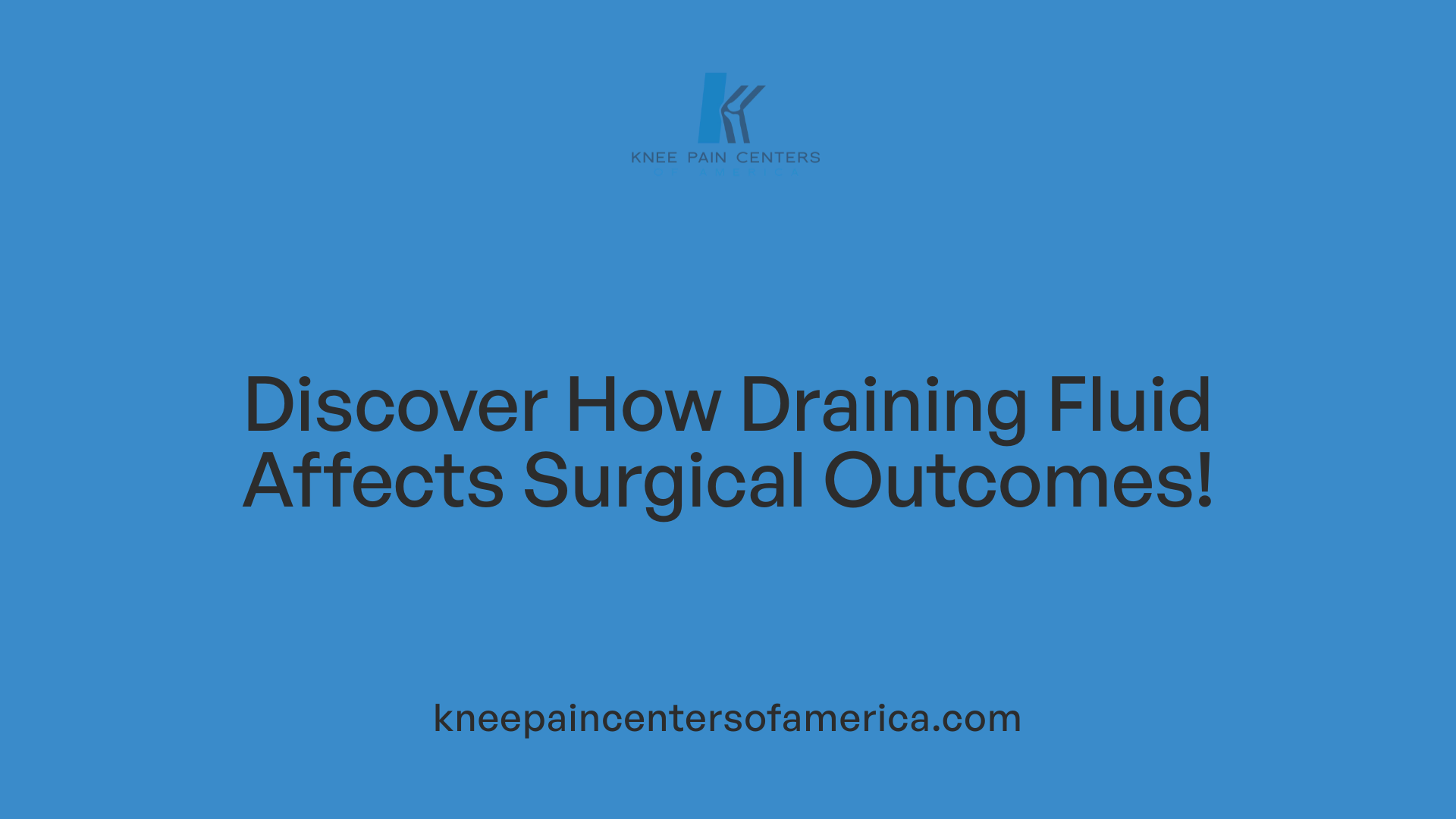 Discover How Draining Fluid Affects Surgical Outcomes!