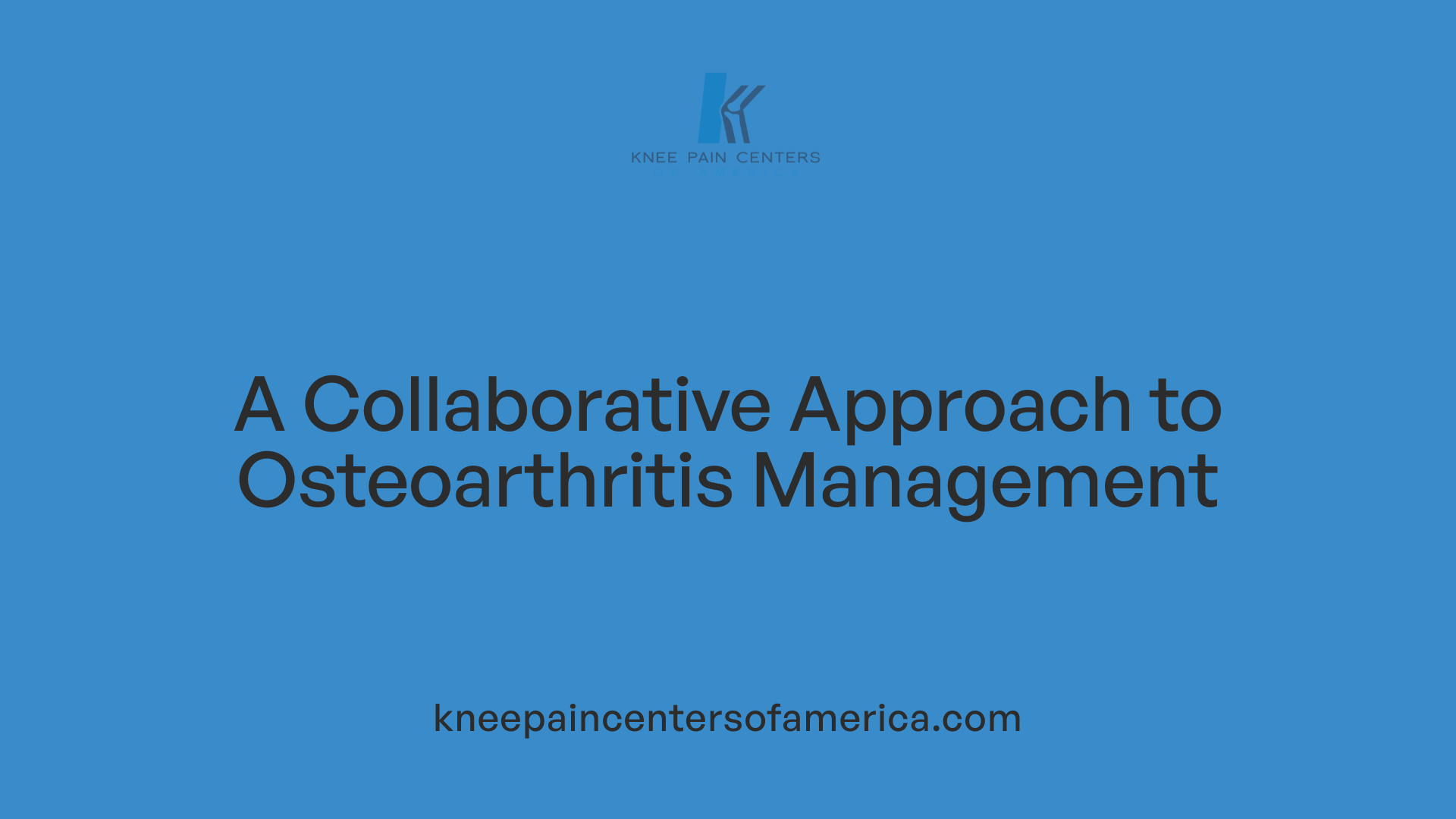 A Collaborative Approach to Osteoarthritis Management