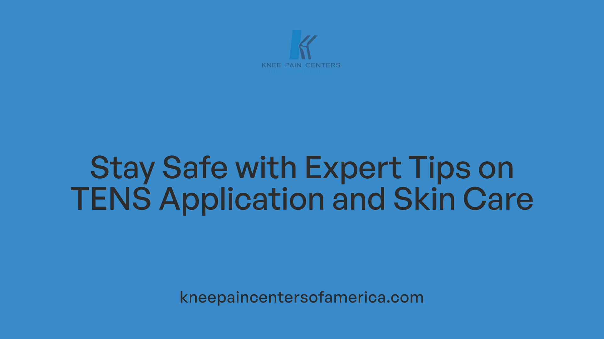 Stay Safe with Expert Tips on TENS Application and Skin Care