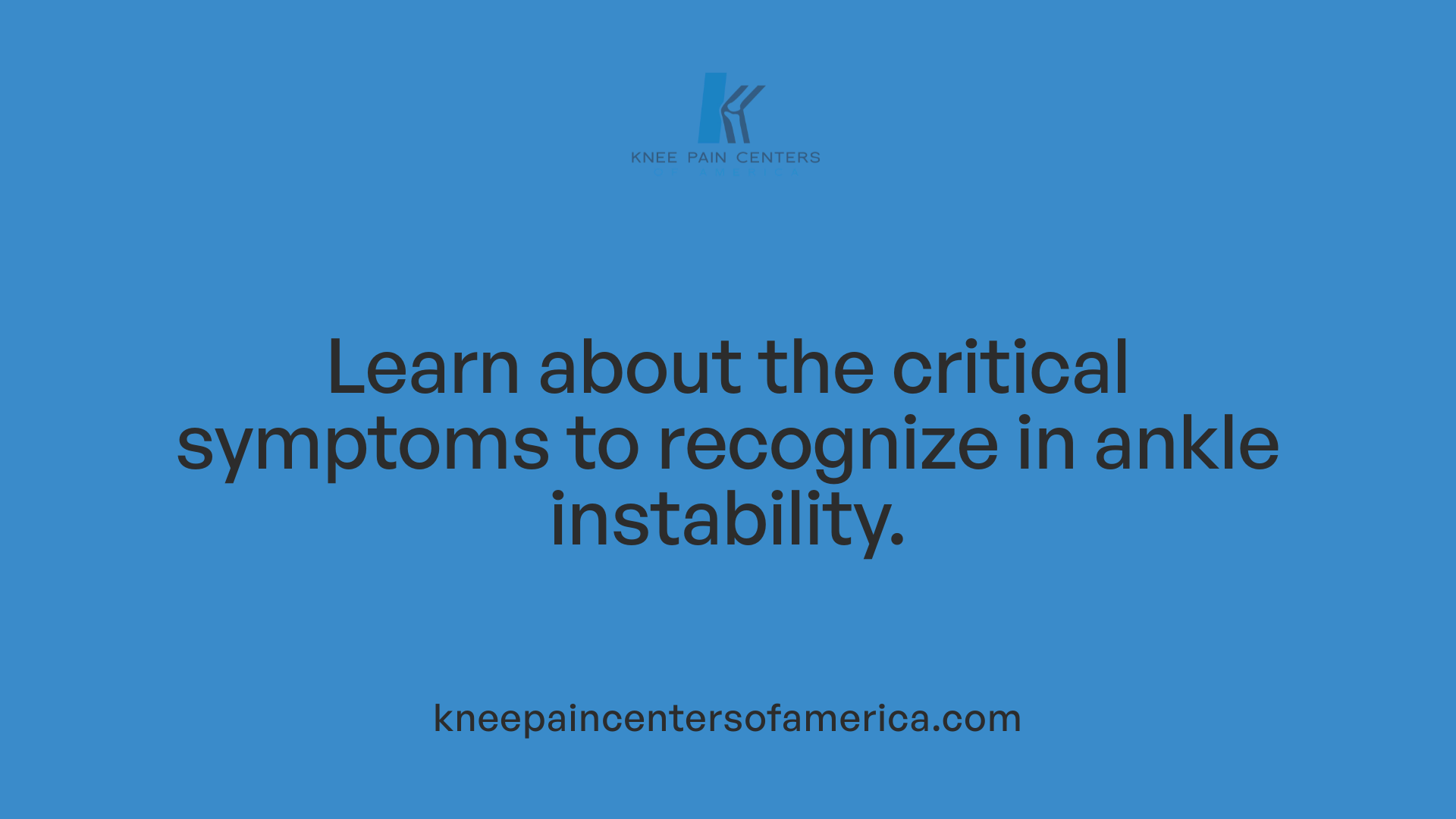Learn about the critical symptoms to recognize in ankle instability.