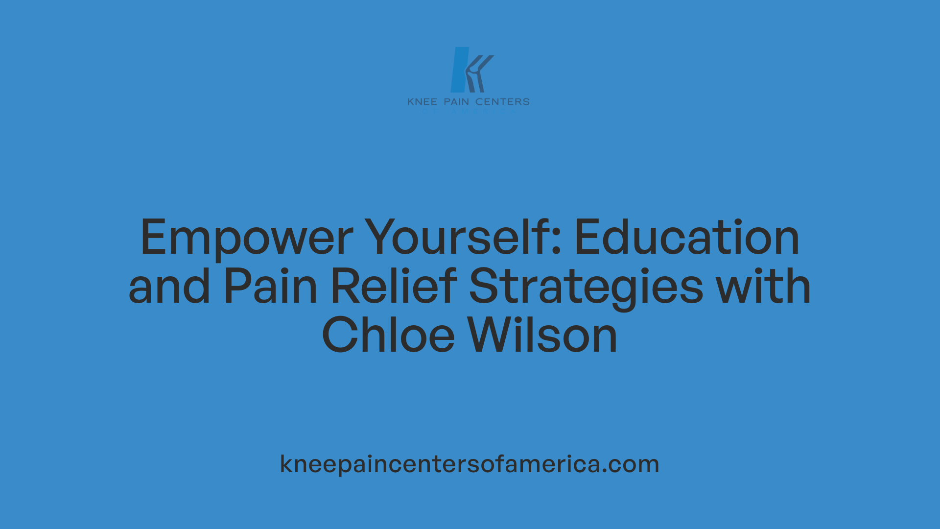 Empower Yourself: Education and Pain Relief Strategies with Chloe Wilson