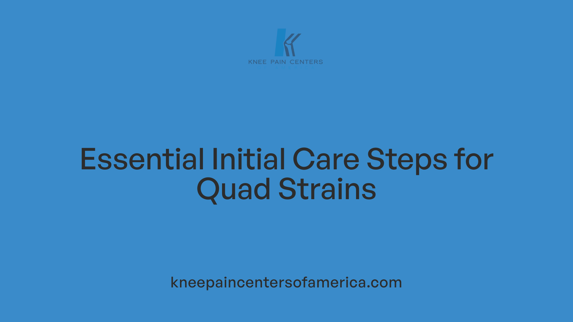 Essential Initial Care Steps for Quad Strains