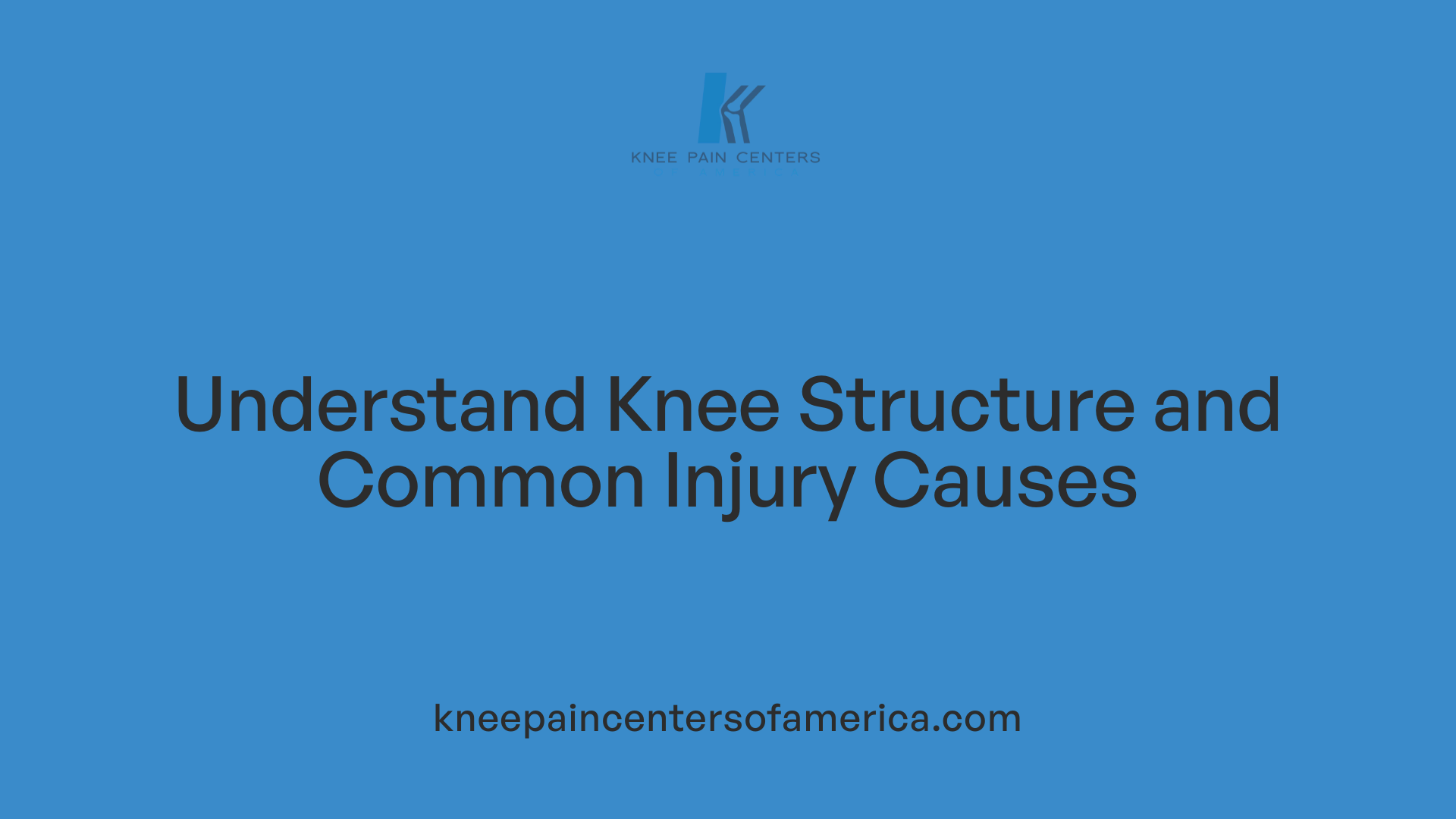 Understand Knee Structure and Common Injury Causes