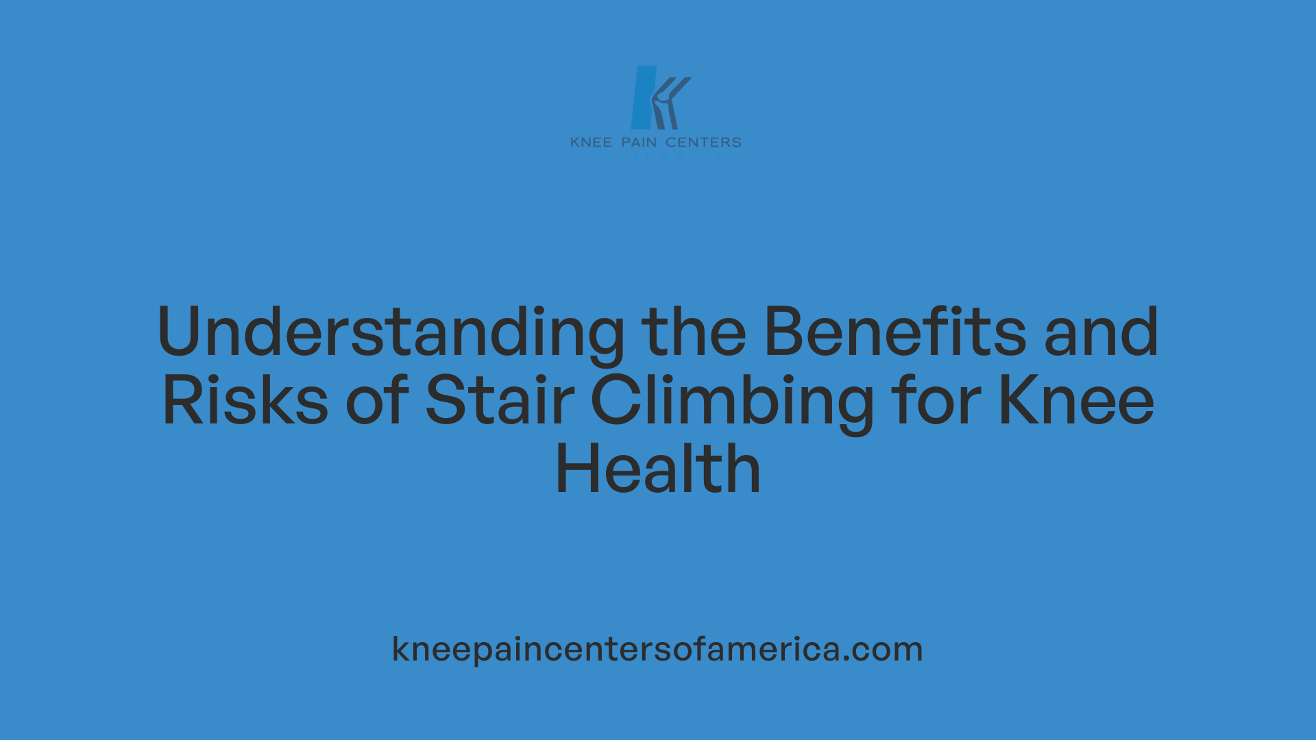 Understanding the Benefits and Risks of Stair Climbing for Knee Health