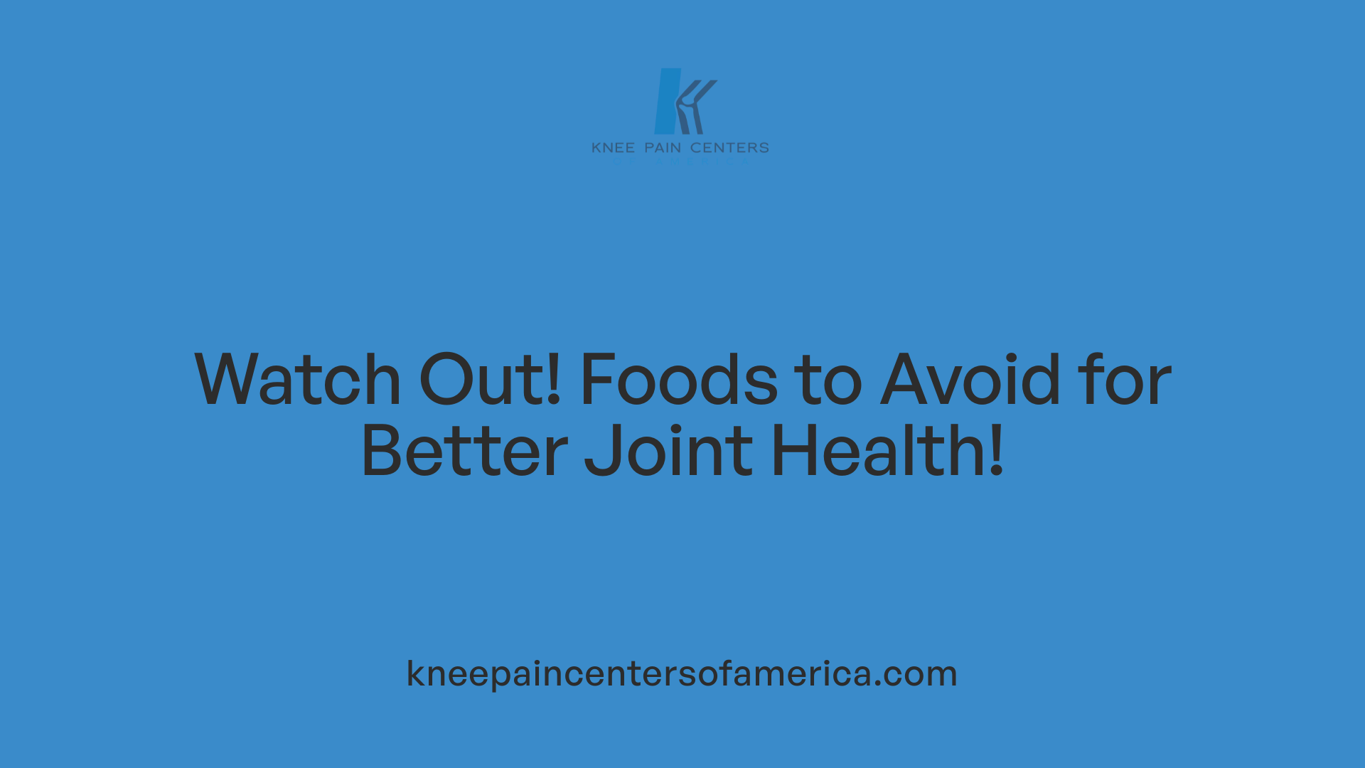 Watch Out! Foods to Avoid for Better Joint Health!