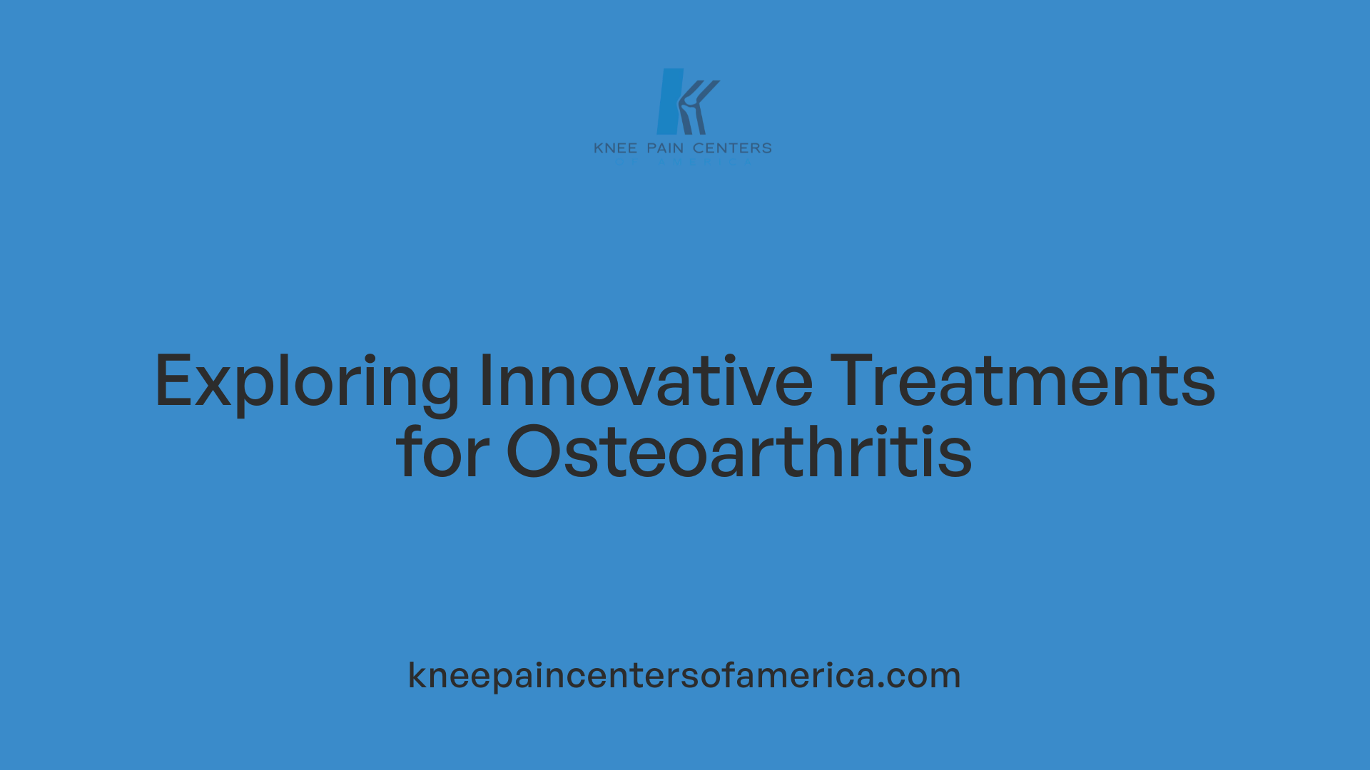 Exploring Innovative Treatments for Osteoarthritis