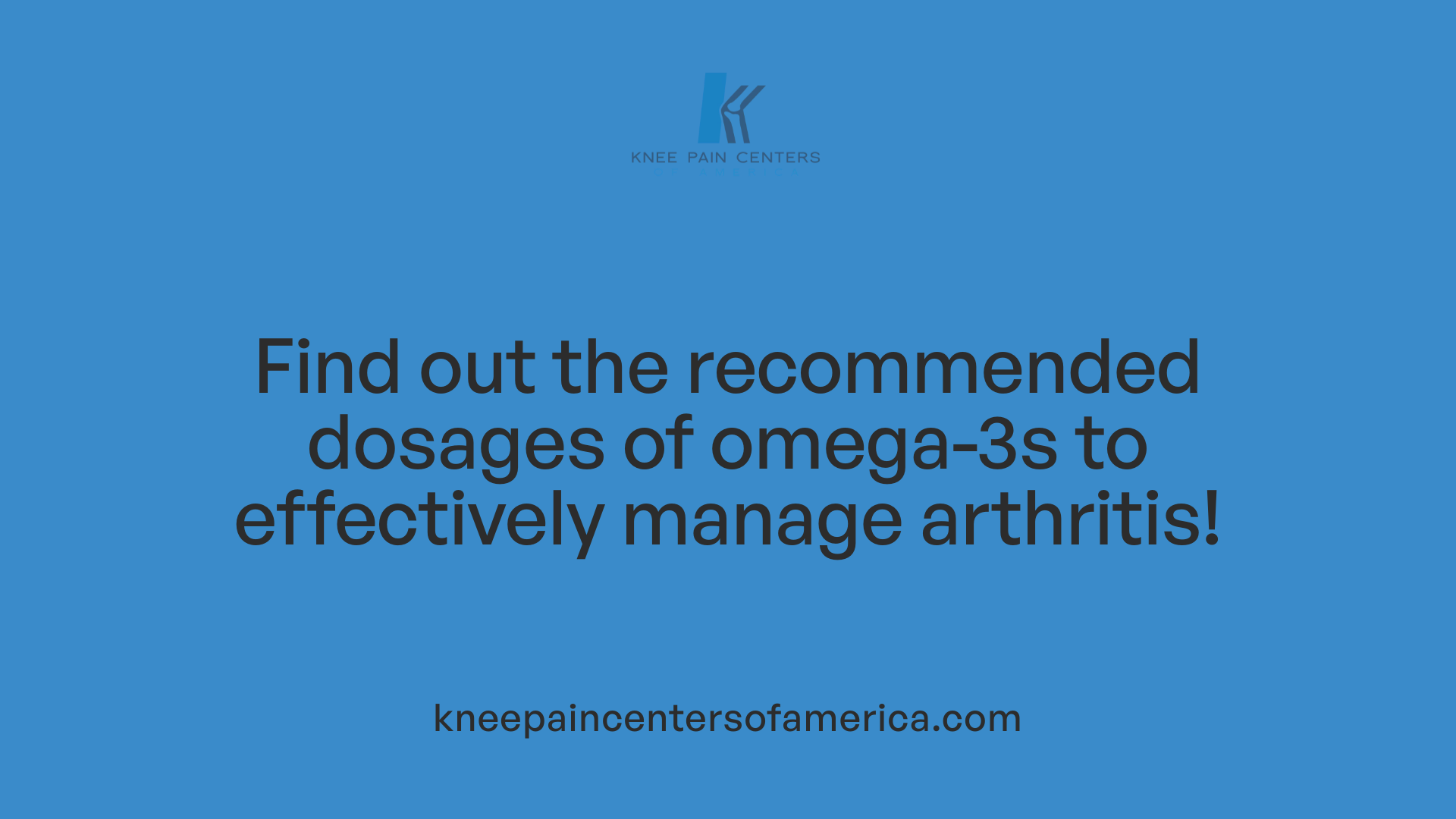 Find out the recommended dosages of omega-3s to effectively manage arthritis!