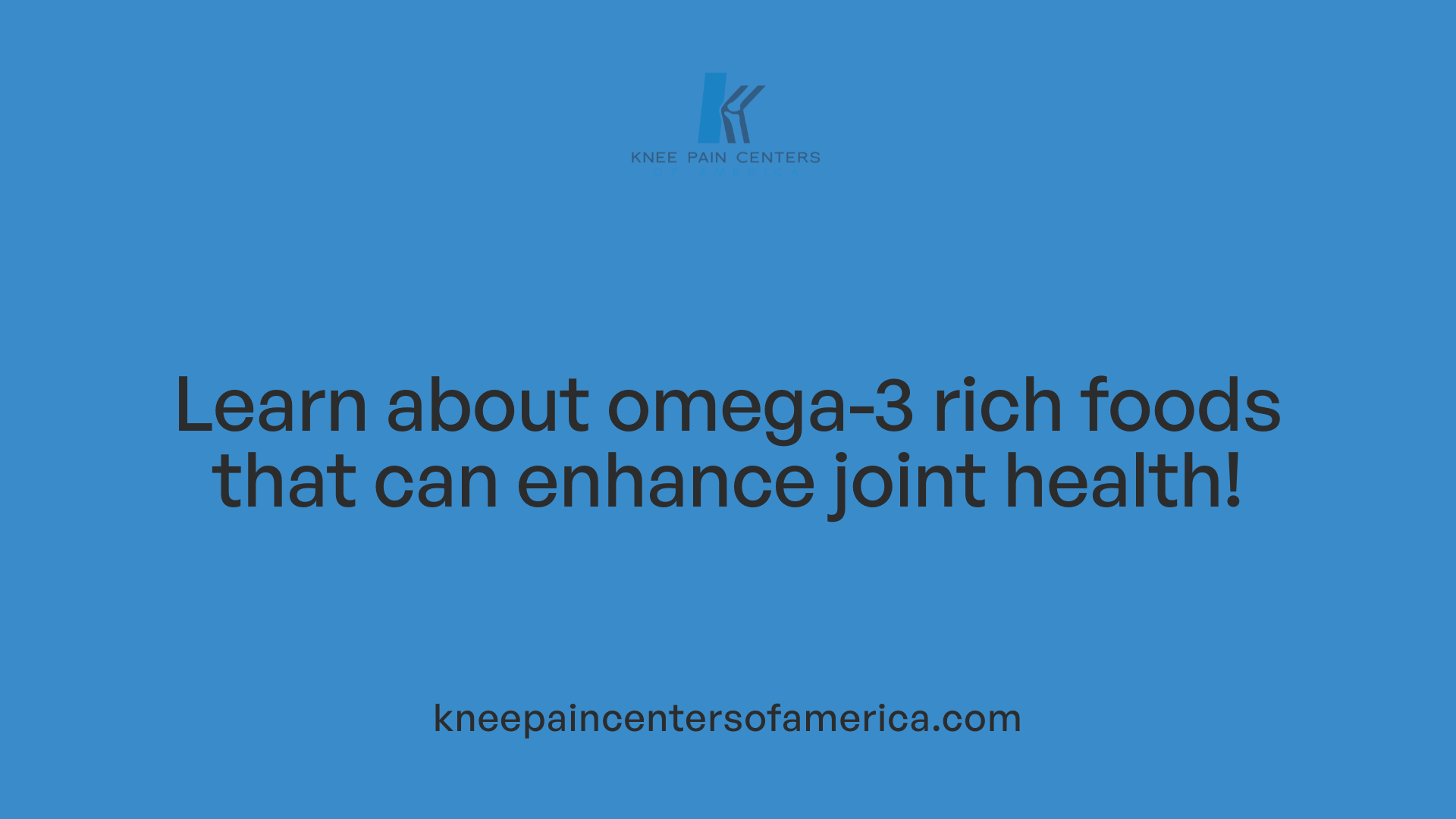 Learn about omega-3 rich foods that can enhance joint health!