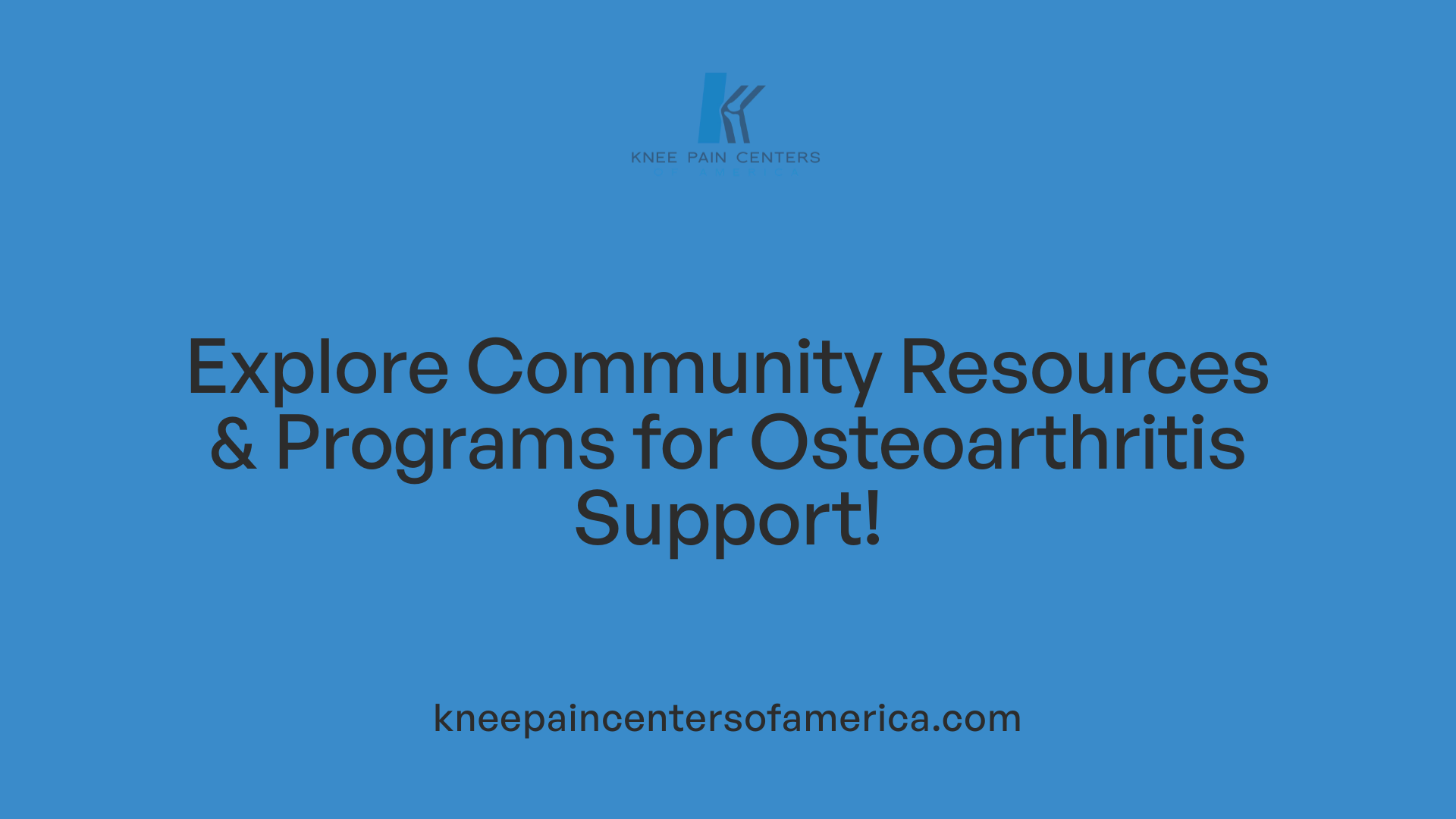 Explore Community Resources &amp; Programs for Osteoarthritis Support!