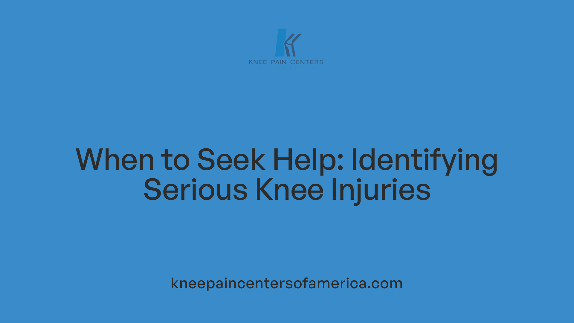 When to Seek Help: Identifying Serious Knee Injuries