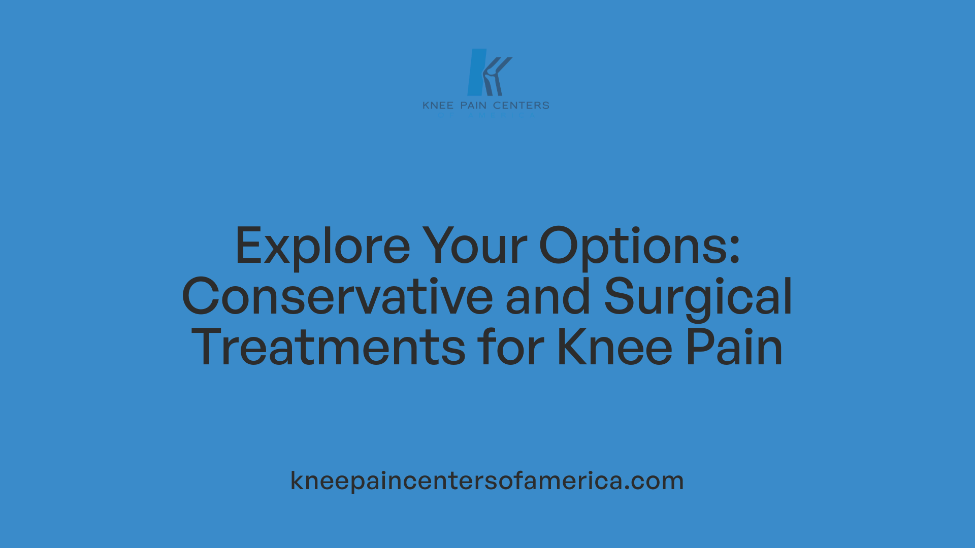 Explore Your Options: Conservative and Surgical Treatments for Knee Pain