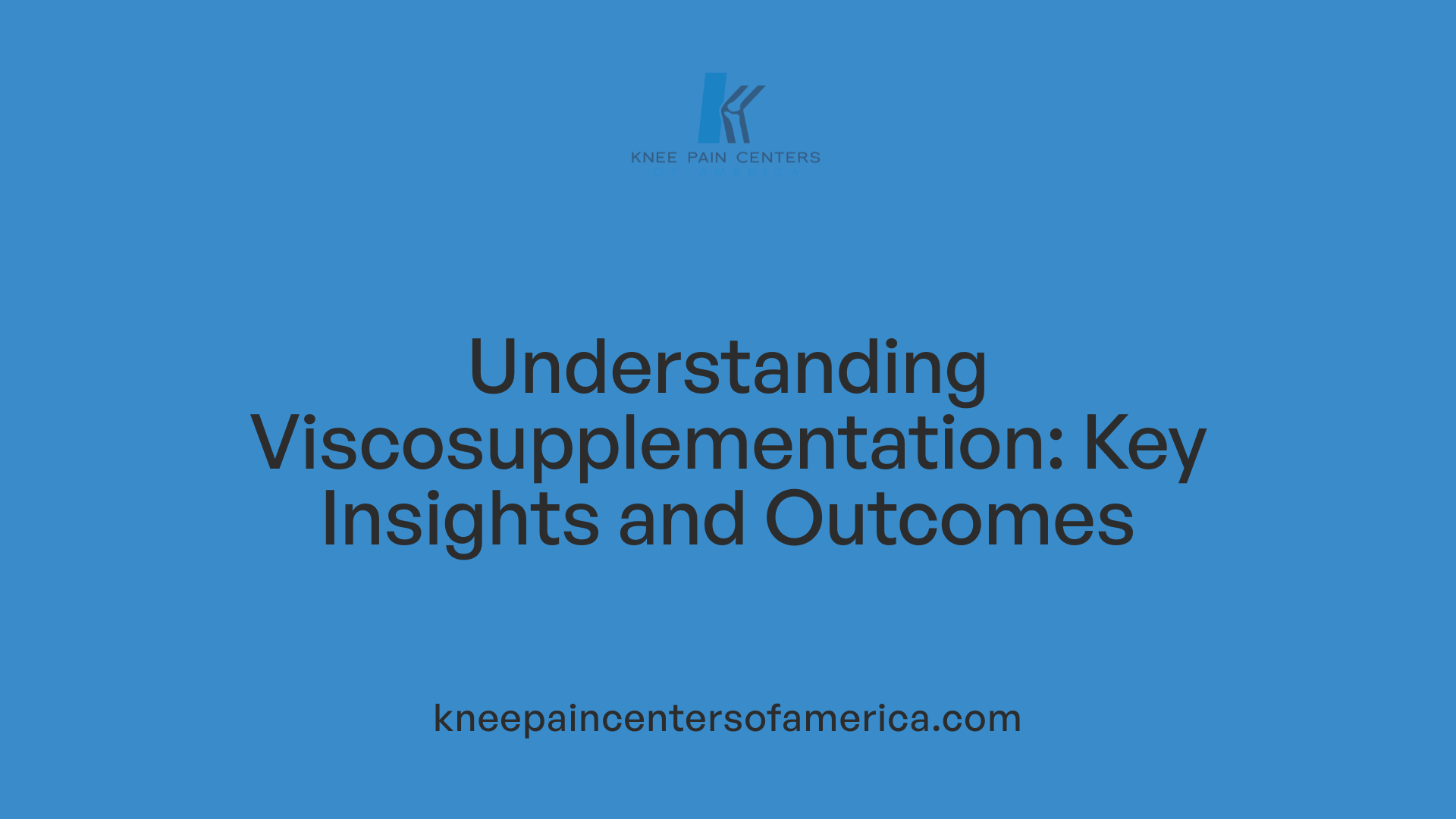 Understanding Viscosupplementation: Key Insights and Outcomes