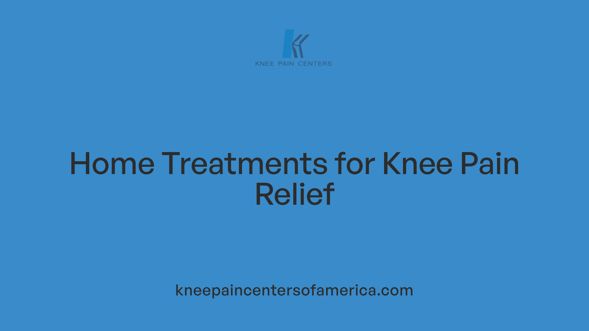 Home Treatments for Knee Pain Relief