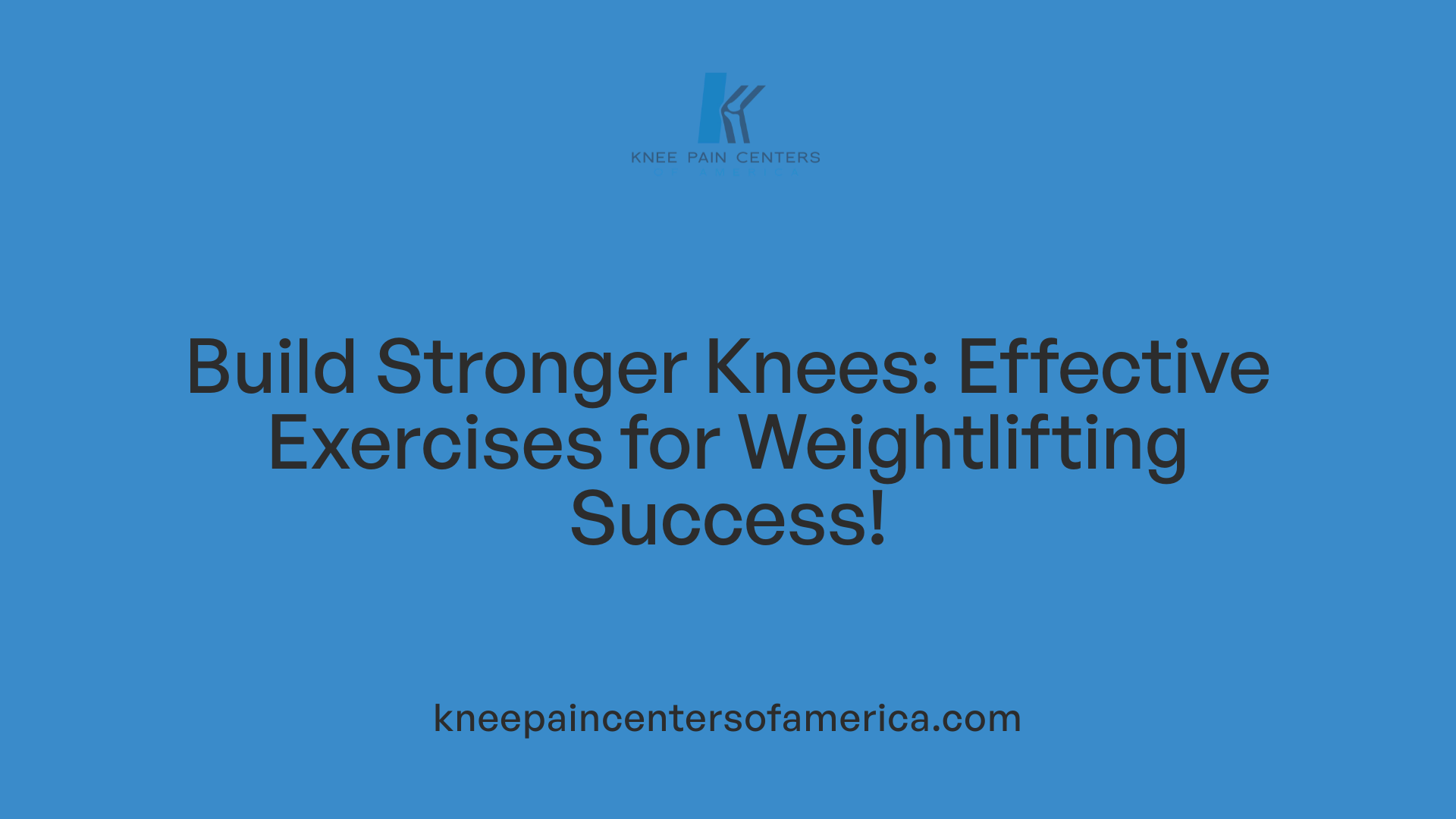 Build Stronger Knees: Effective Exercises for Weightlifting Success!