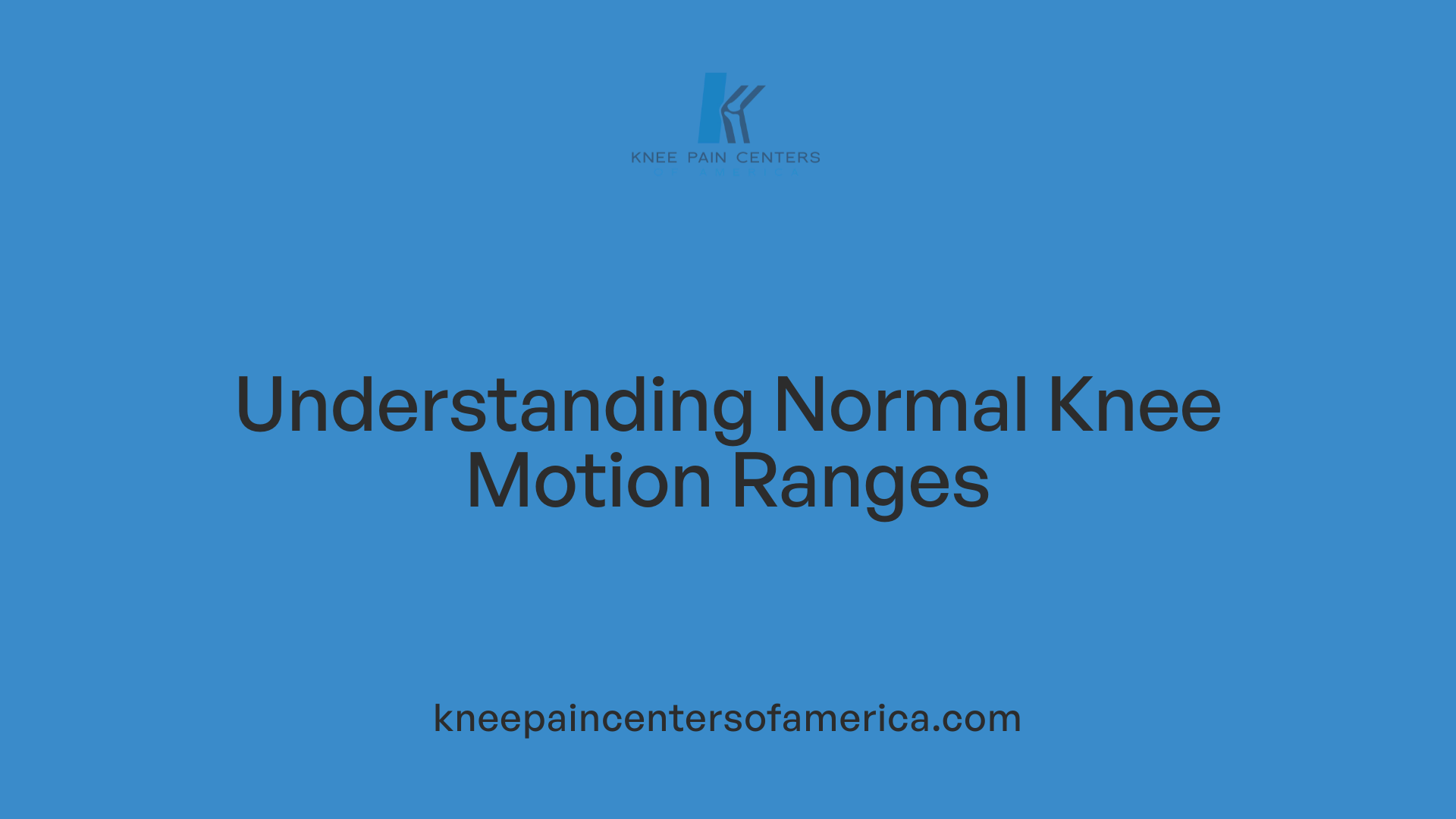 Understanding Normal Knee Motion Ranges