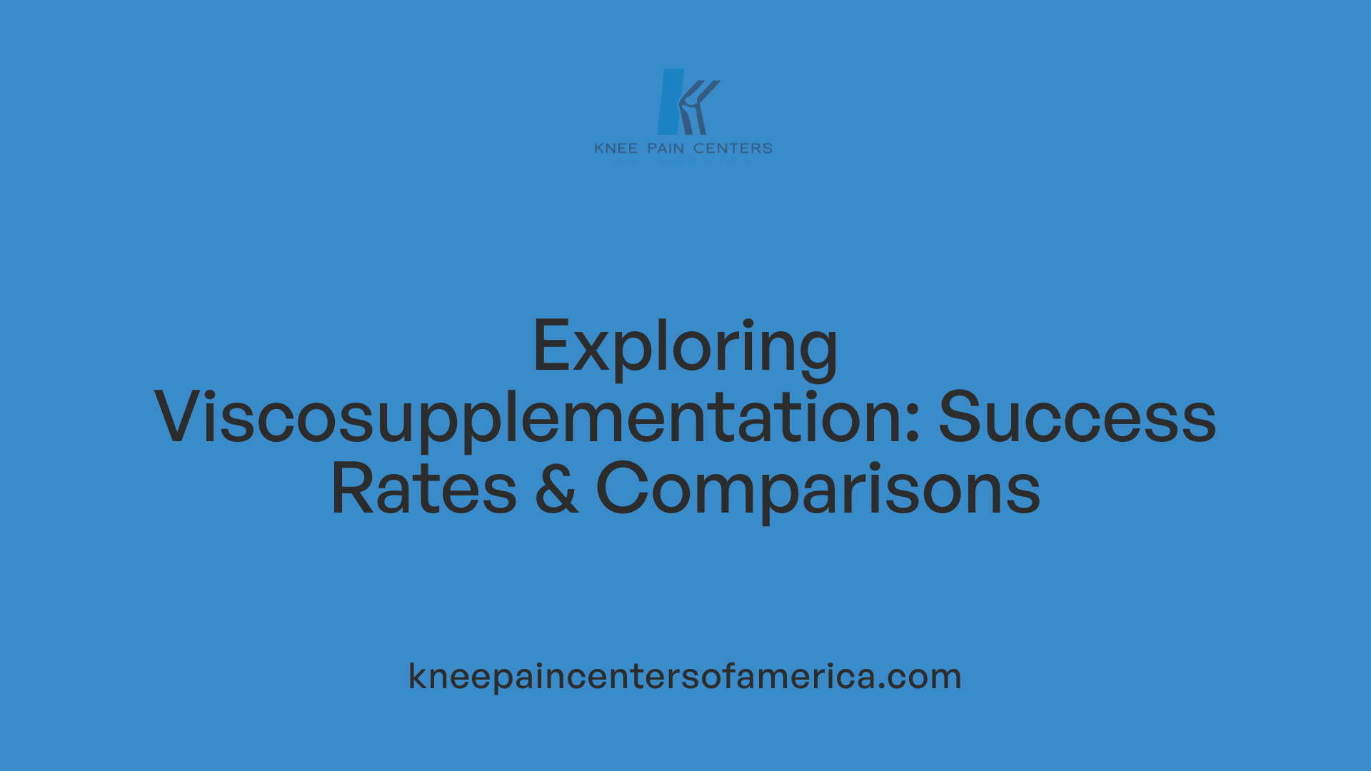 Exploring Viscosupplementation: Success Rates &amp; Comparisons