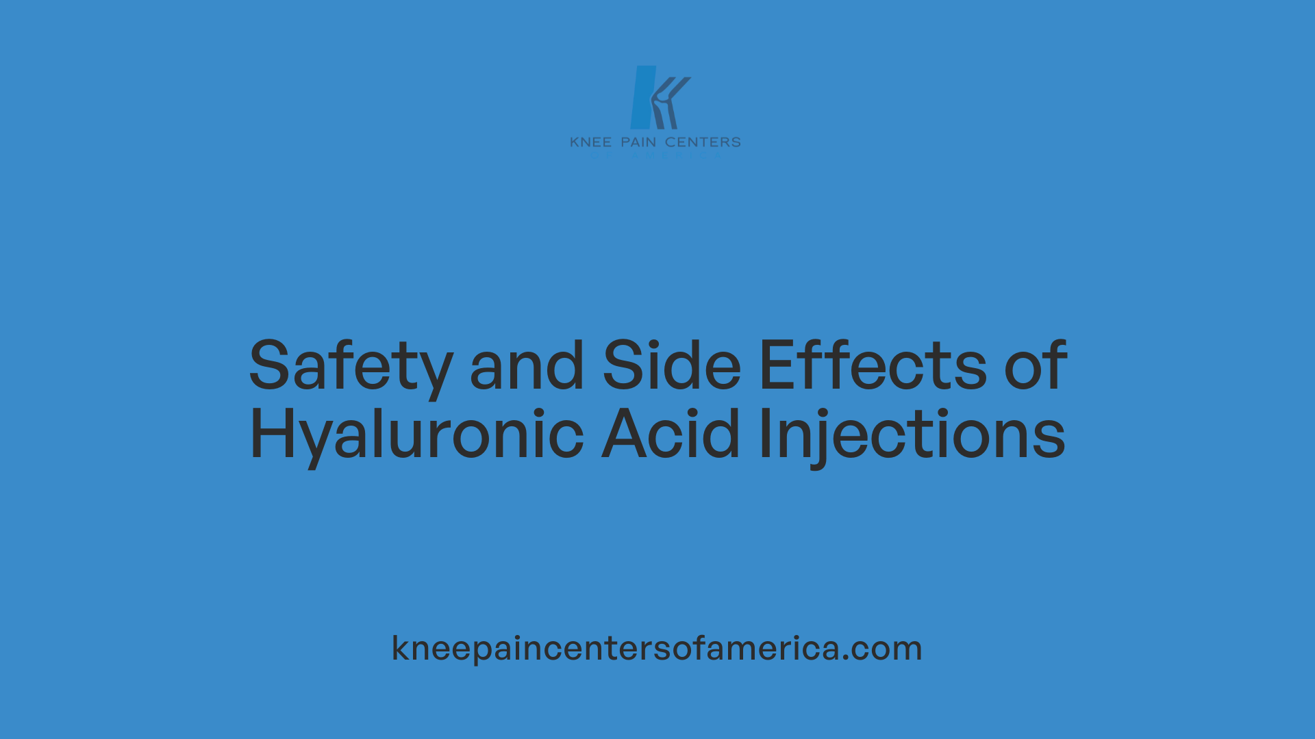 Safety and Side Effects of Hyaluronic Acid Injections