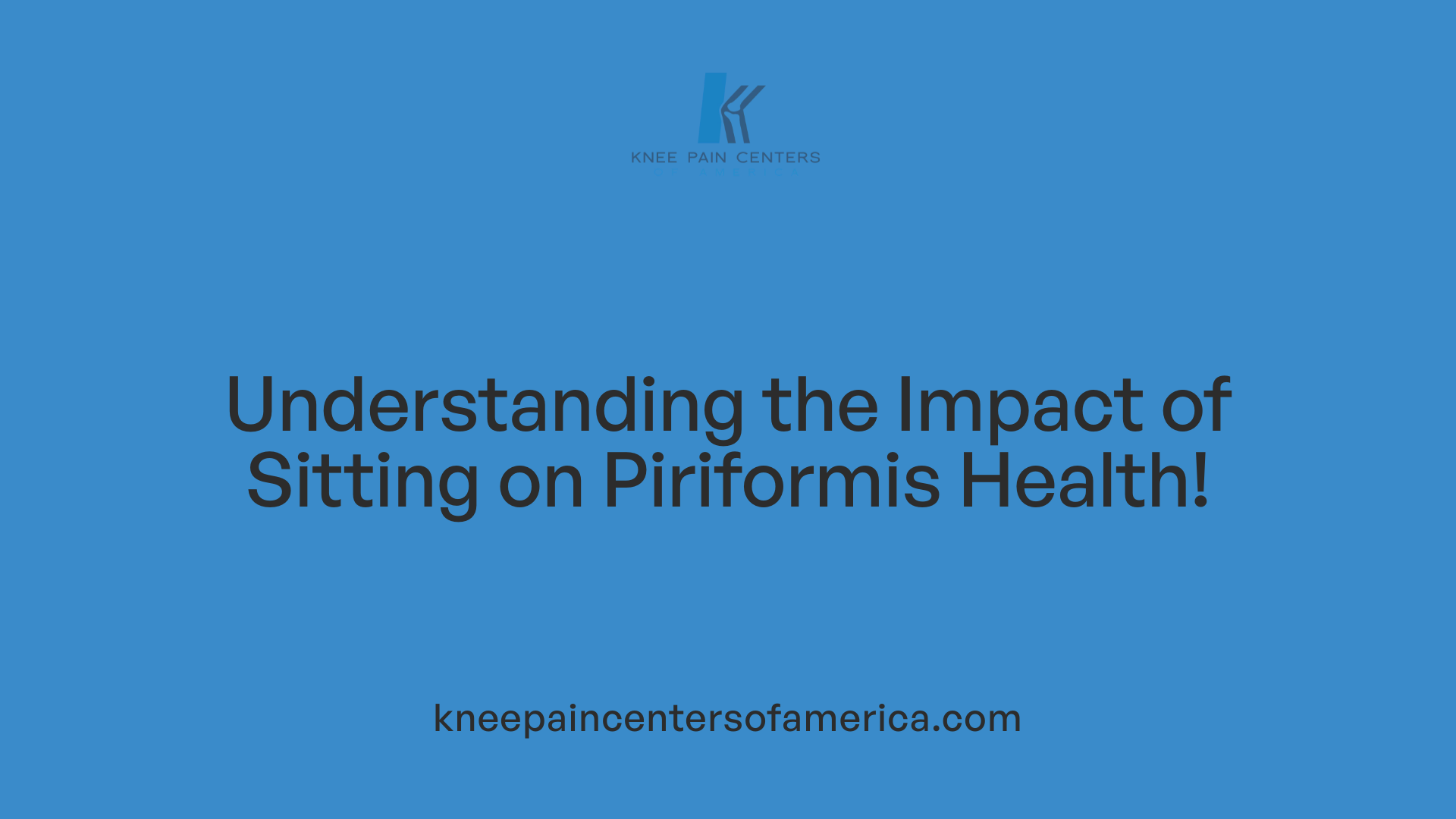 Understanding the Impact of Sitting on Piriformis Health!