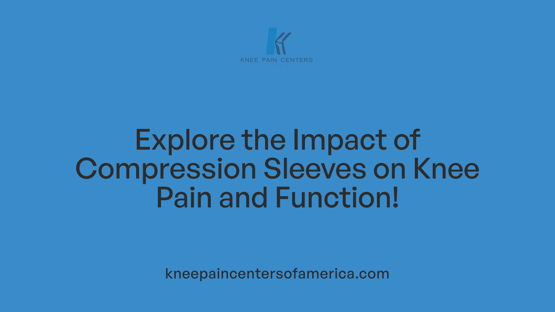Explore the Impact of Compression Sleeves on Knee Pain and Function!