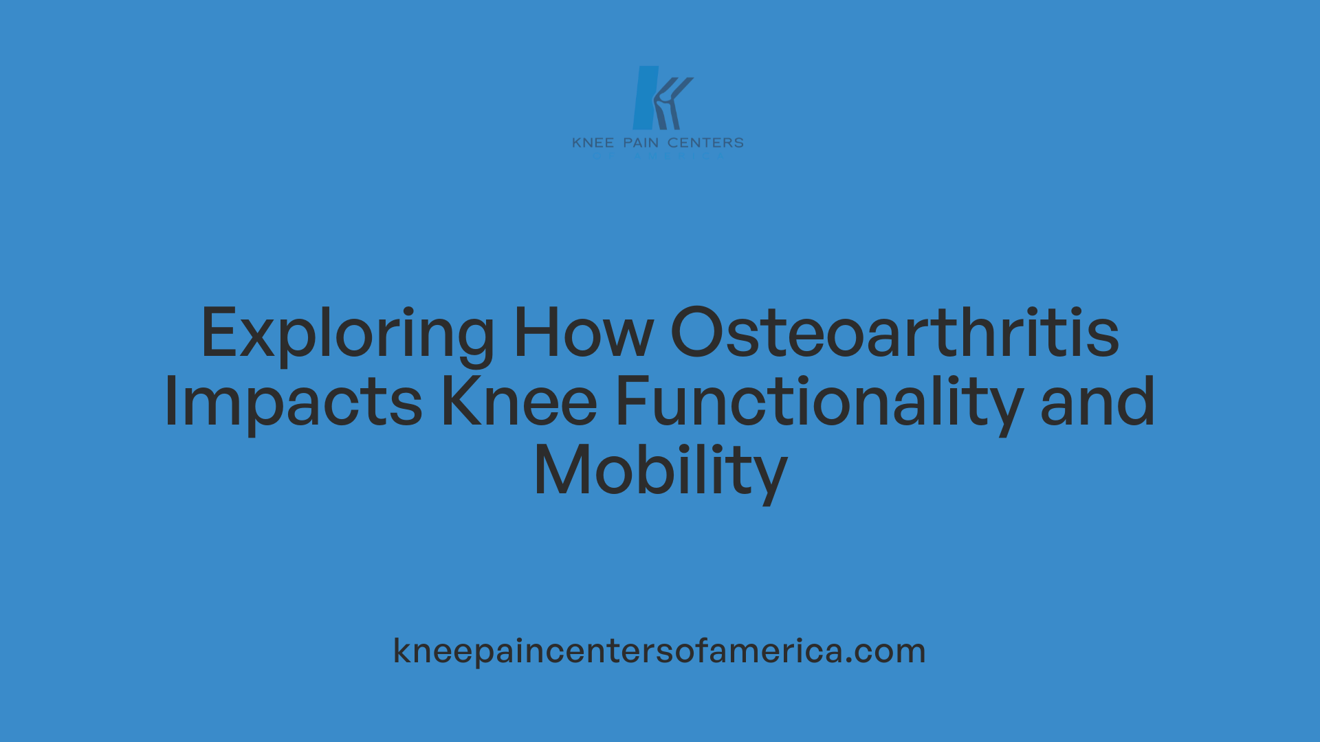 Exploring How Osteoarthritis Impacts Knee Functionality and Mobility