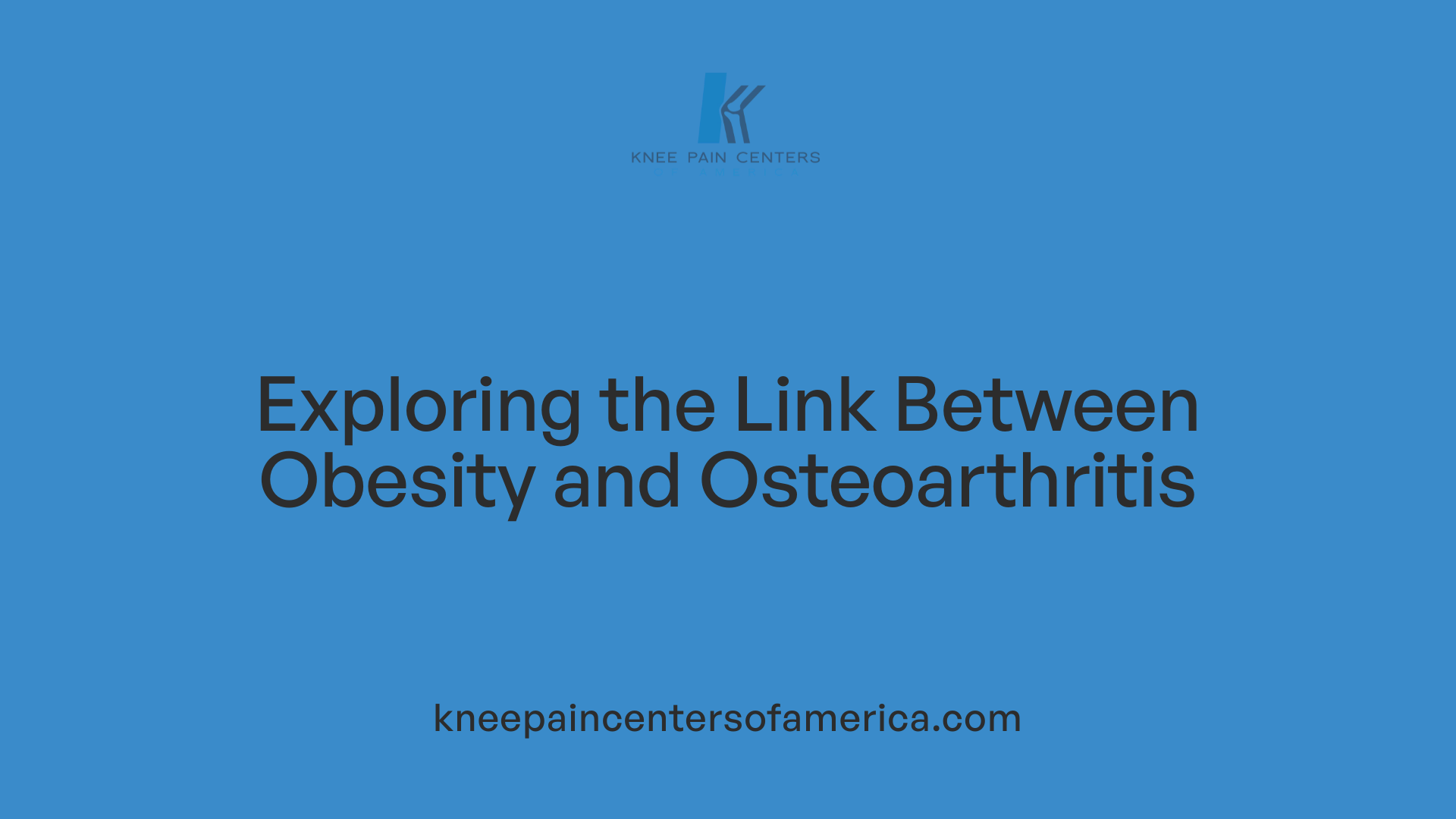 Exploring the Link Between Obesity and Osteoarthritis