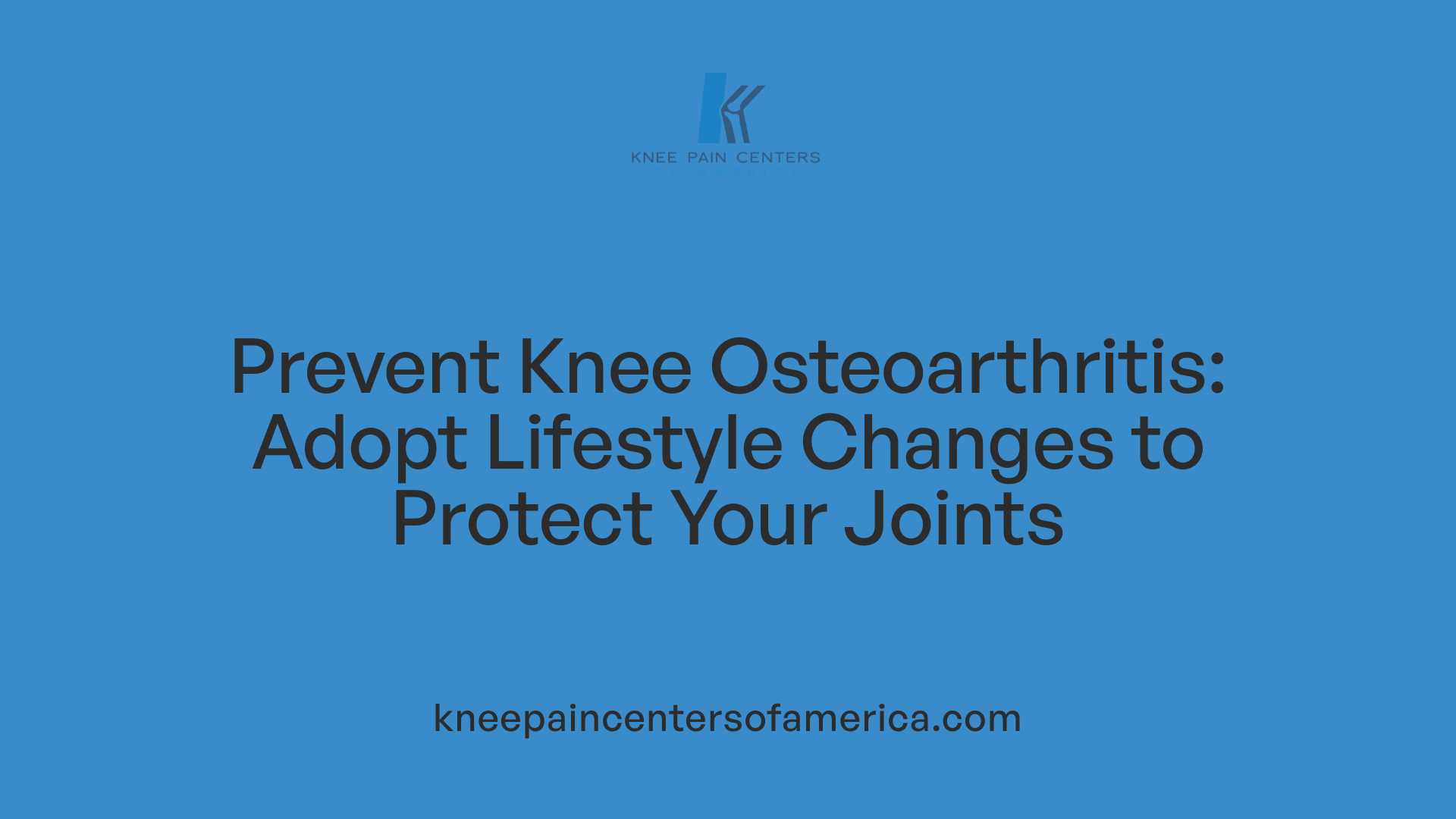 Prevent Knee Osteoarthritis: Adopt Lifestyle Changes to Protect Your Joints