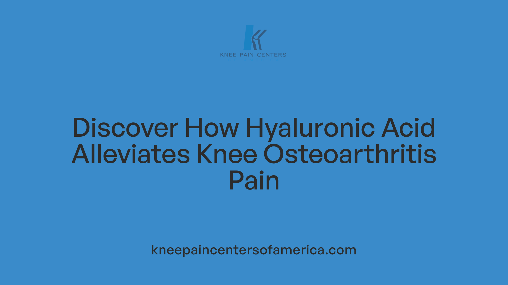 Discover How Hyaluronic Acid Alleviates Knee Osteoarthritis Pain