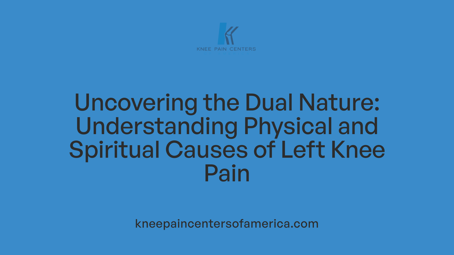 Uncovering the Dual Nature: Understanding Physical and Spiritual Causes of Left Knee Pain
