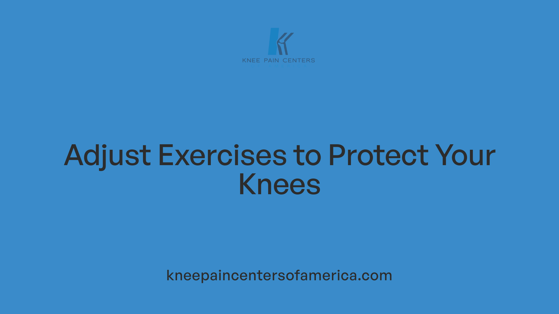 Adjust Exercises to Protect Your Knees