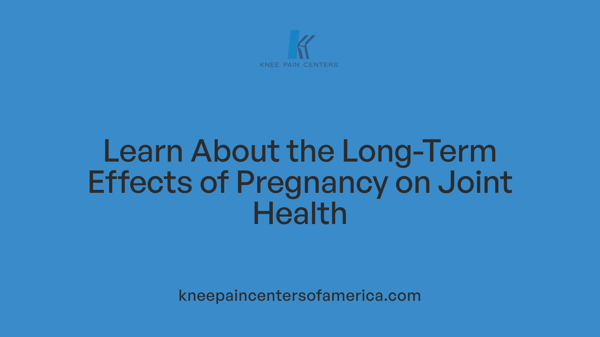 Learn About the Long-Term Effects of Pregnancy on Joint Health