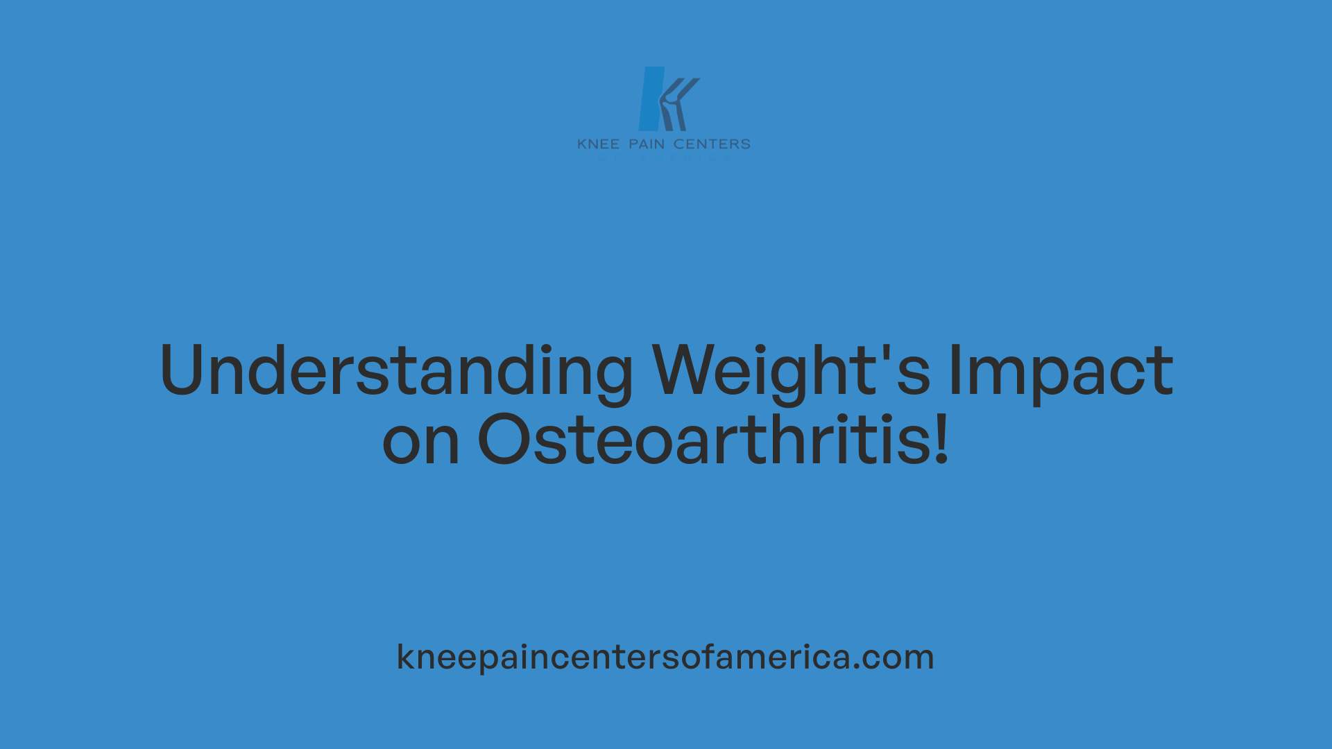 Understanding Weight's Impact on Osteoarthritis!