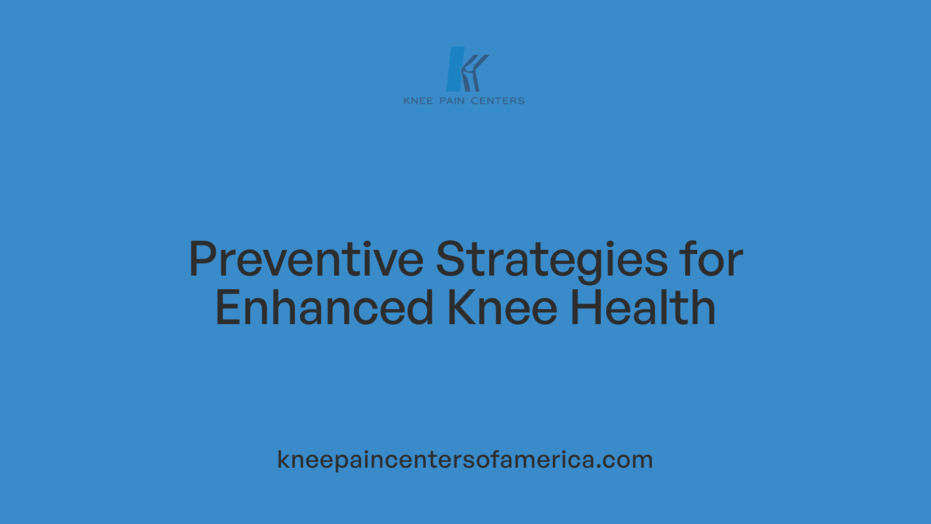 Preventive Strategies for Enhanced Knee Health