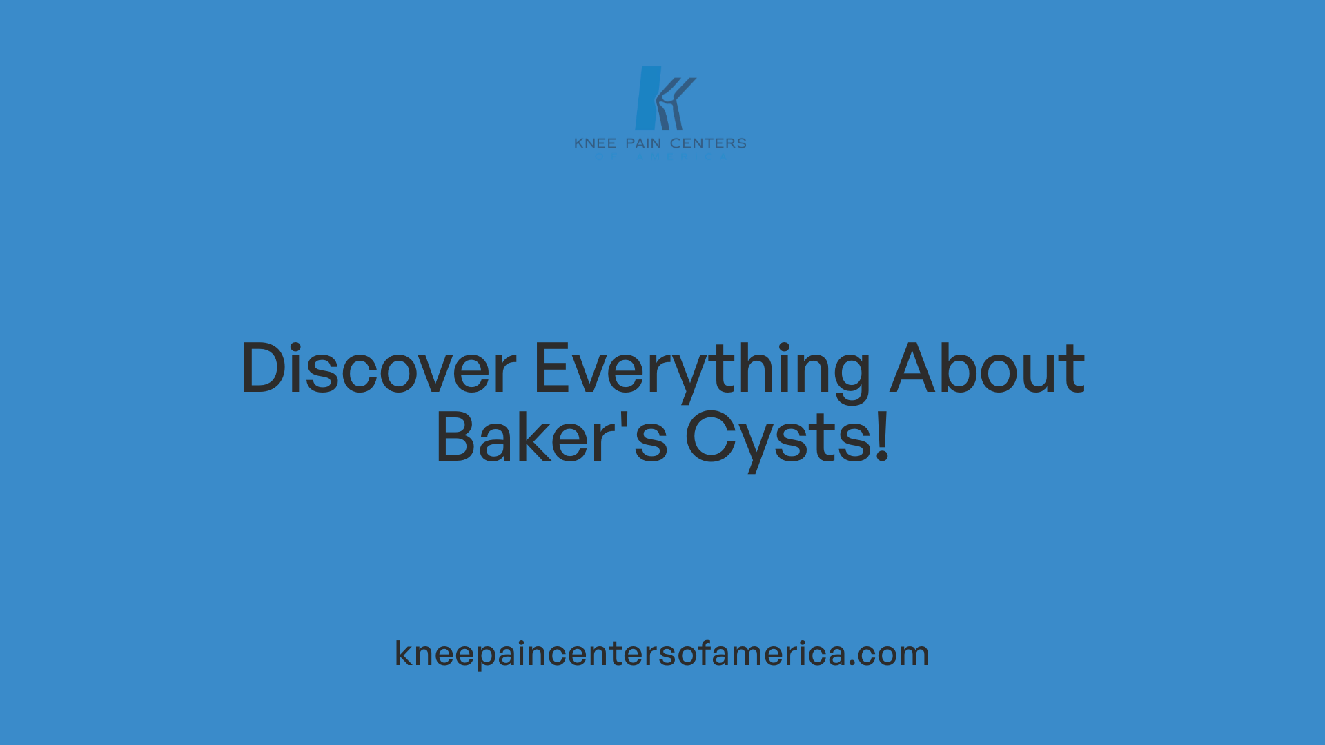 Discover Everything About Baker's Cysts!