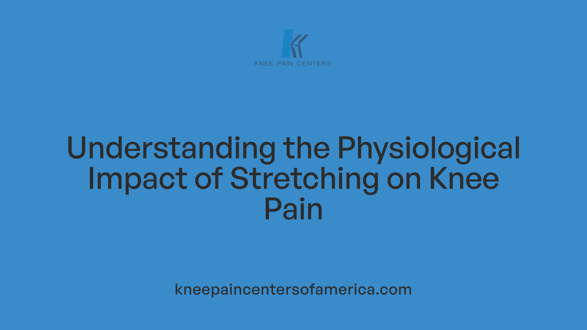 Understanding the Physiological Impact of Stretching on Knee Pain