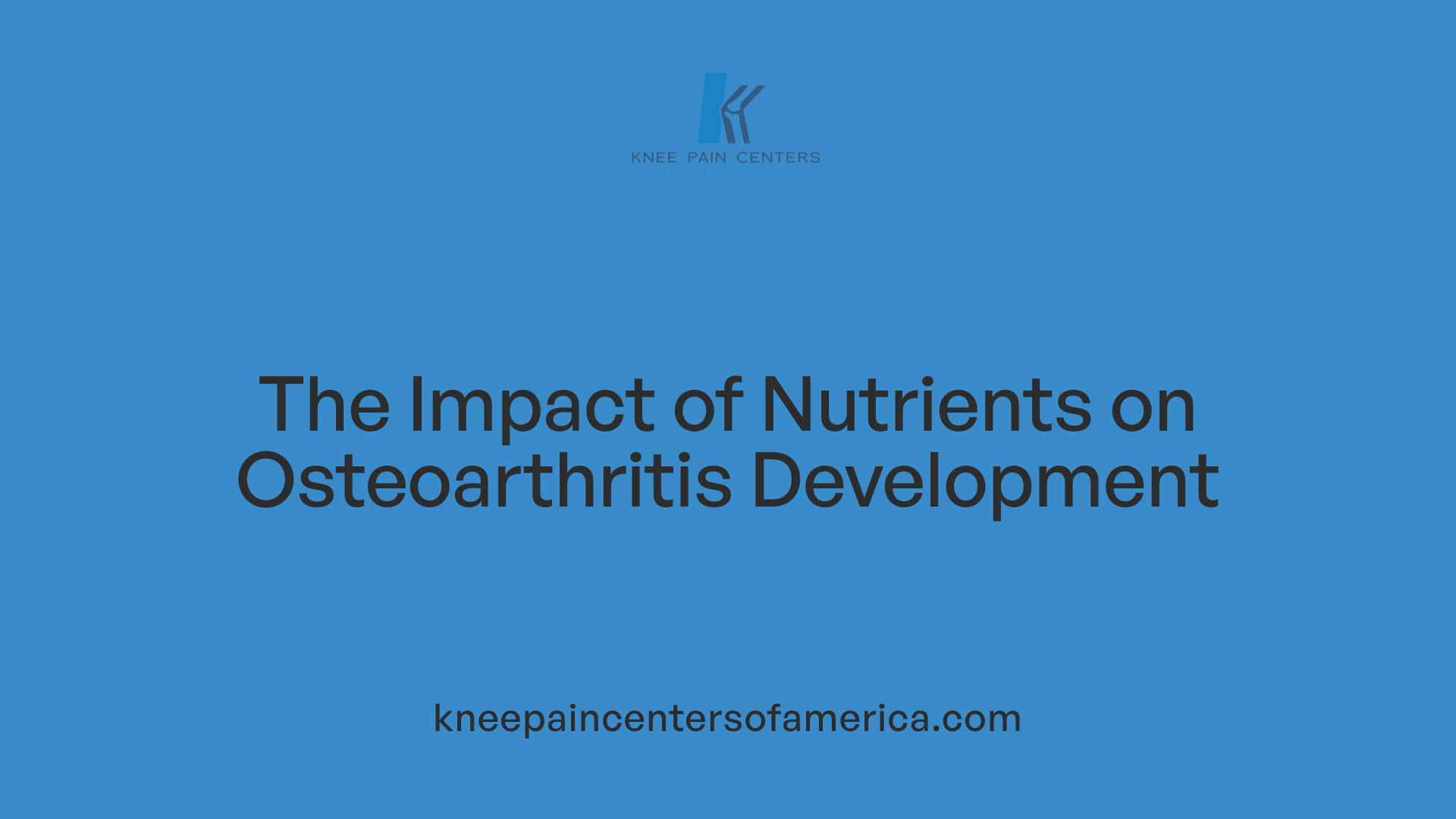 The Impact of Nutrients on Osteoarthritis Development