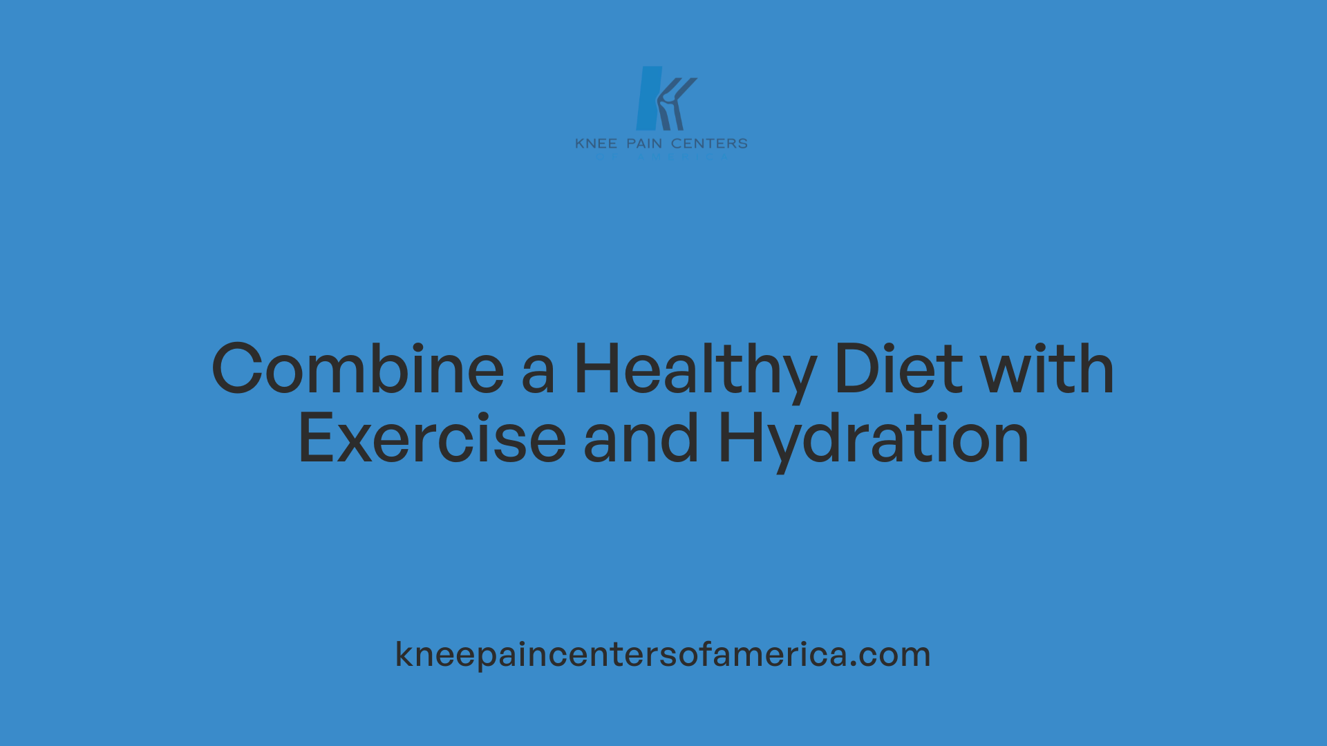 Combine a Healthy Diet with Exercise and Hydration