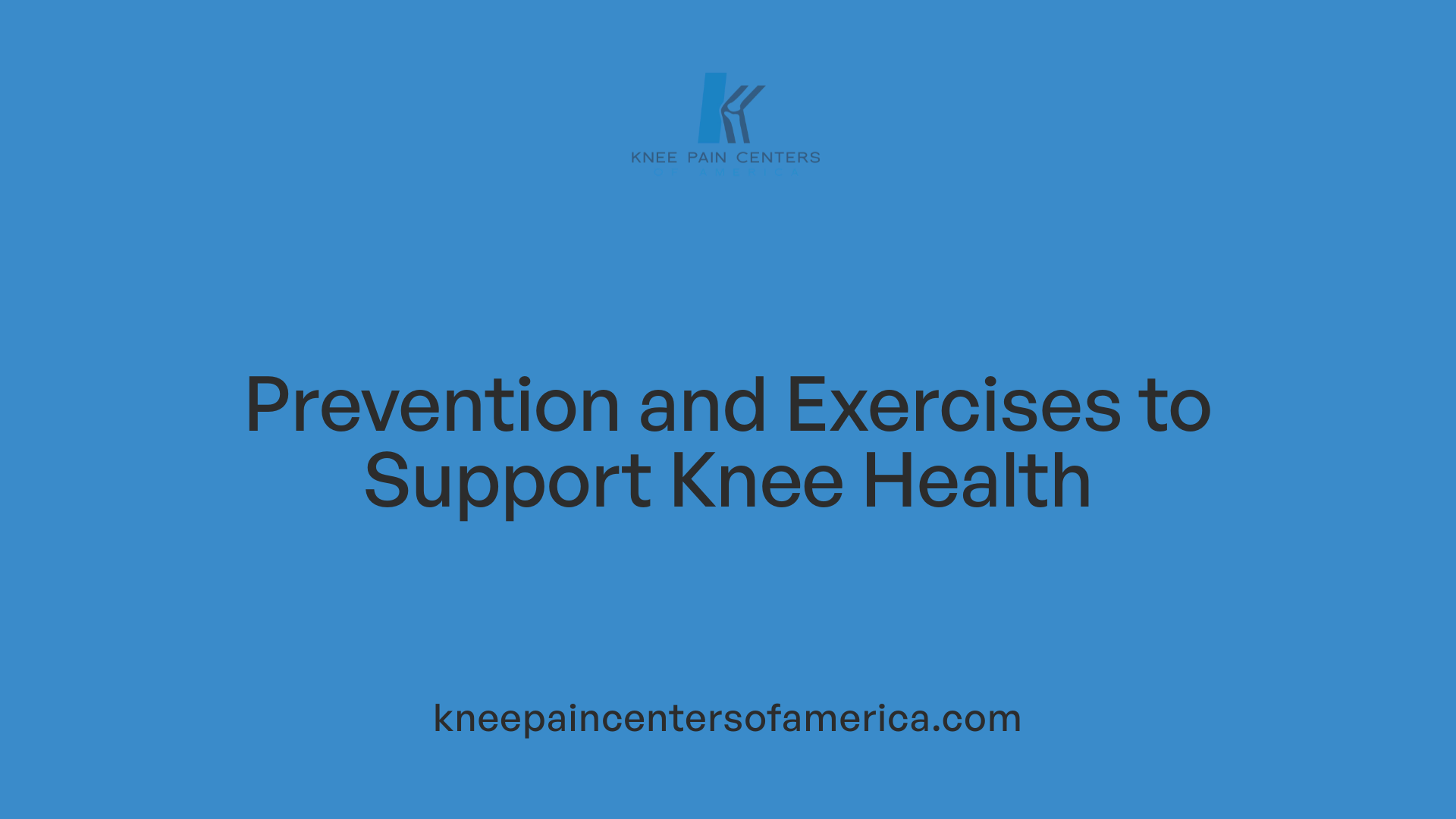 Prevention and Exercises to Support Knee Health