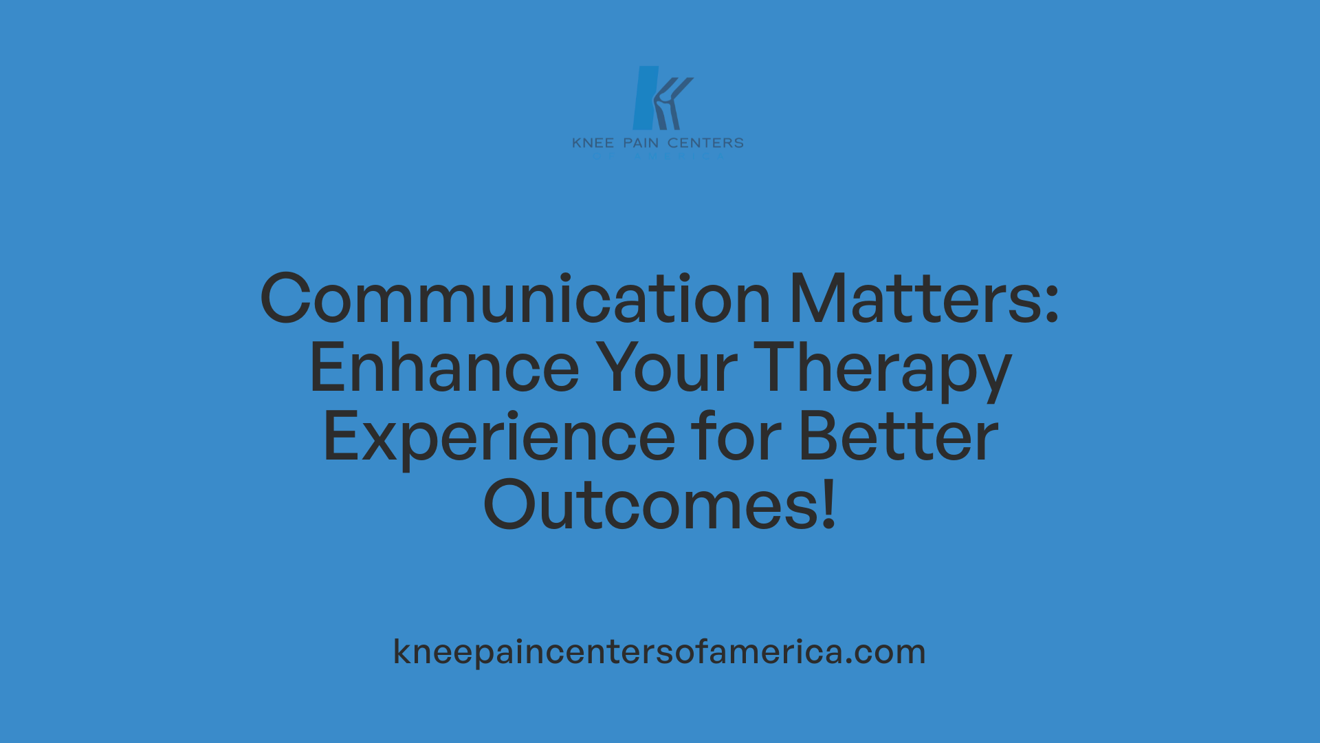 Communication Matters: Enhance Your Therapy Experience for Better Outcomes!