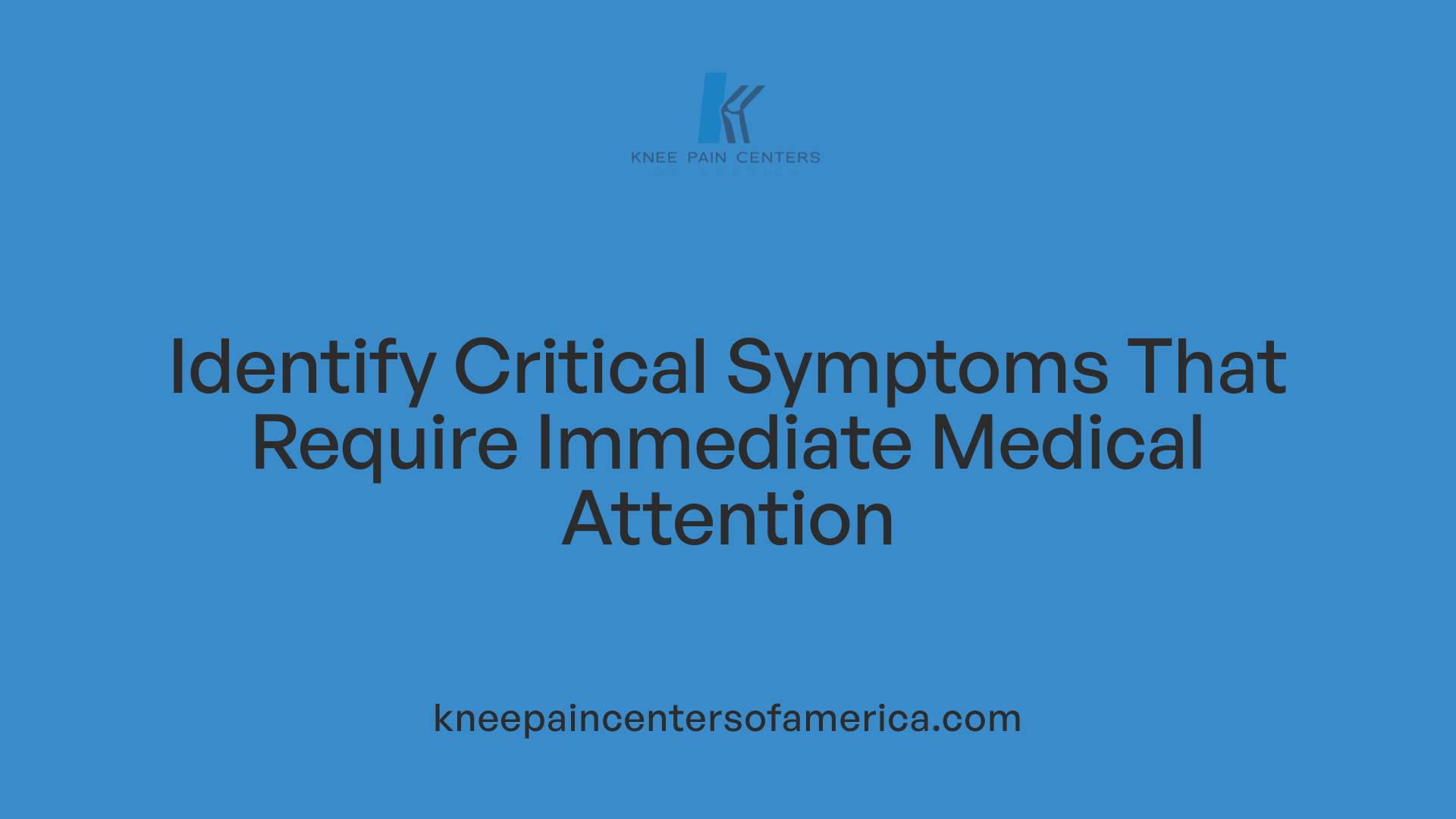 Identify Critical Symptoms That Require Immediate Medical Attention