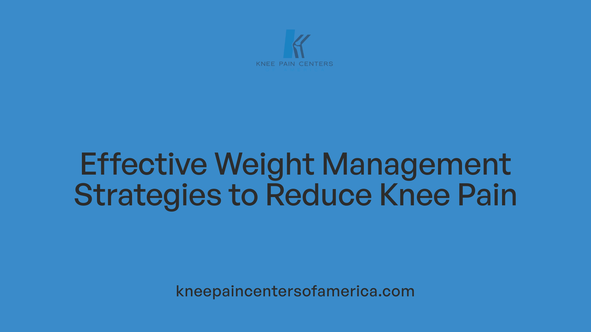 Effective Weight Management Strategies to Reduce Knee Pain