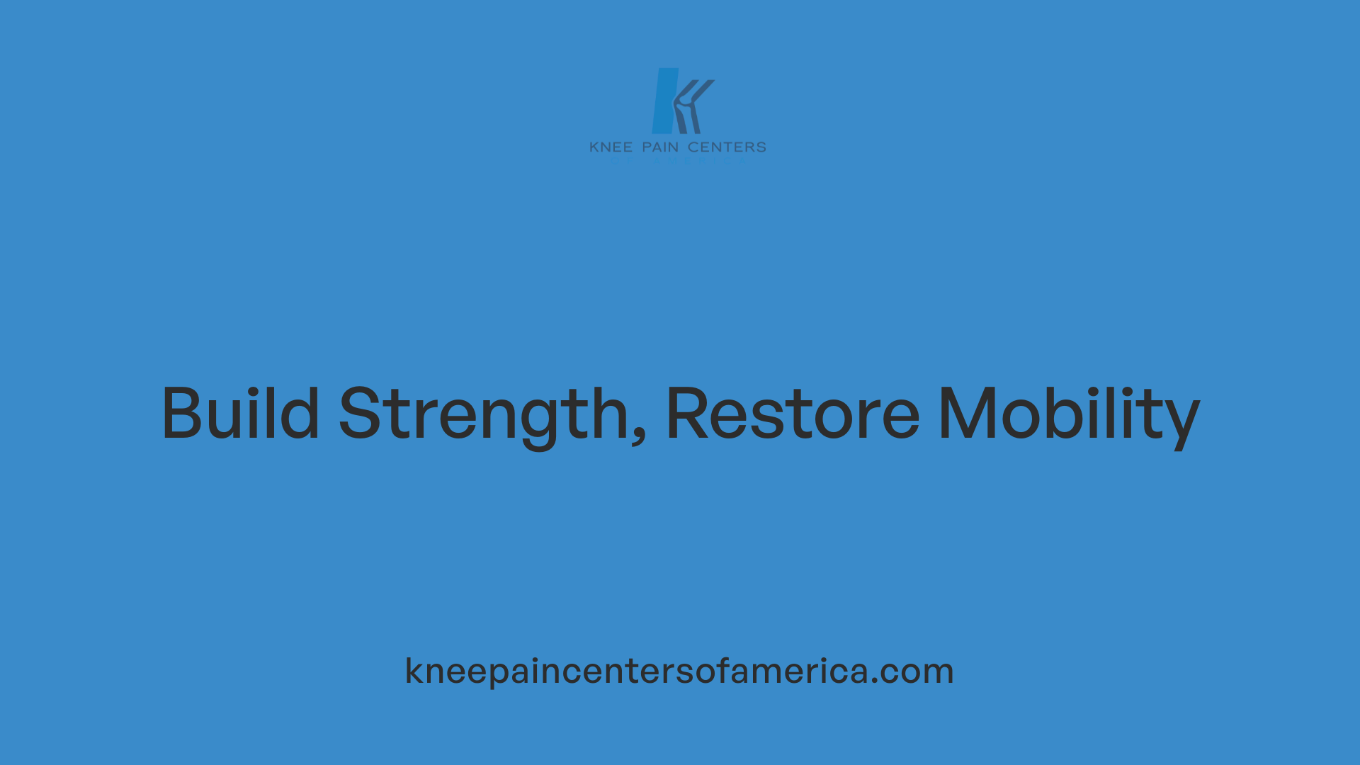 Build Strength, Restore Mobility