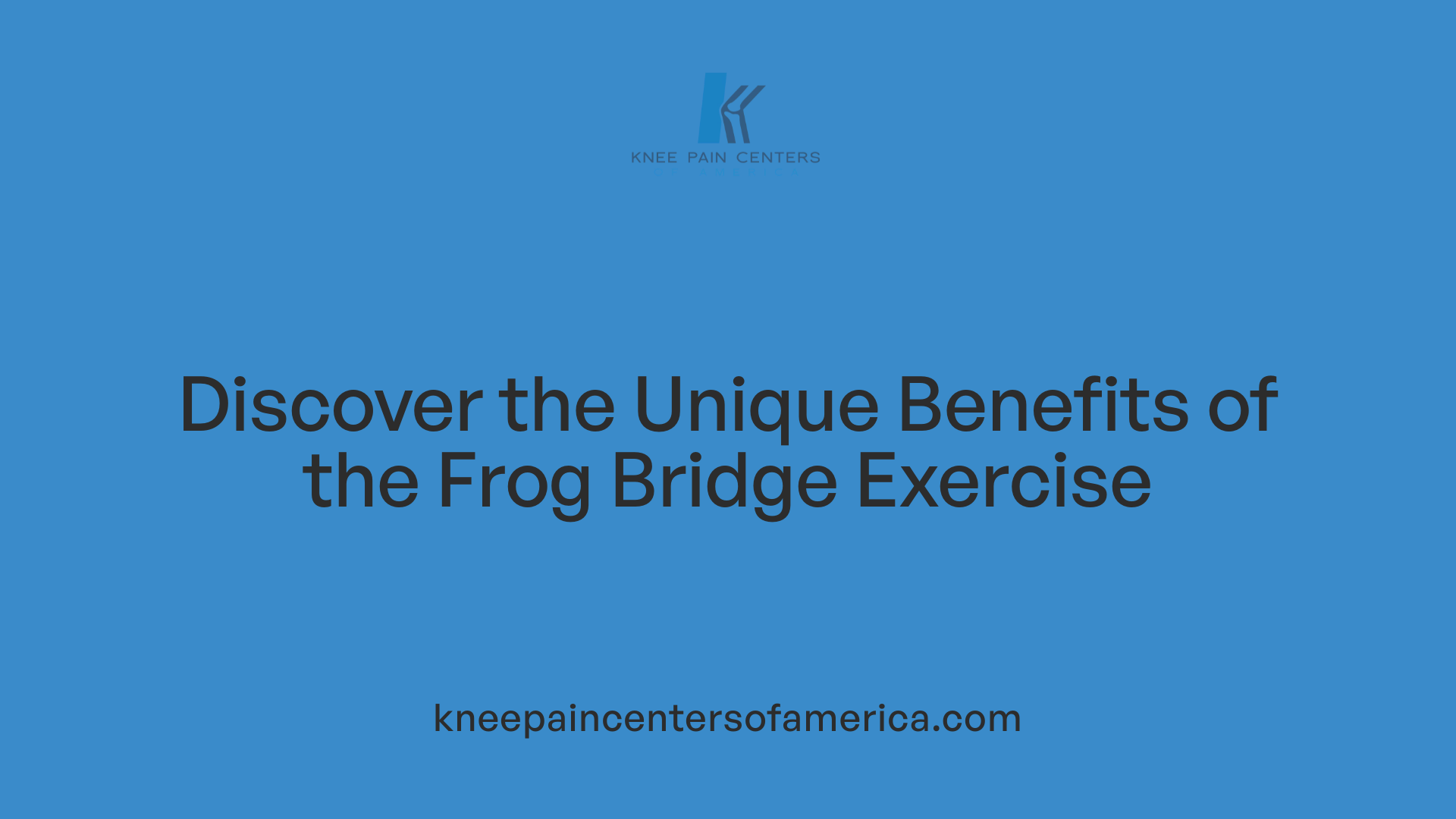 Discover the Unique Benefits of the Frog Bridge Exercise