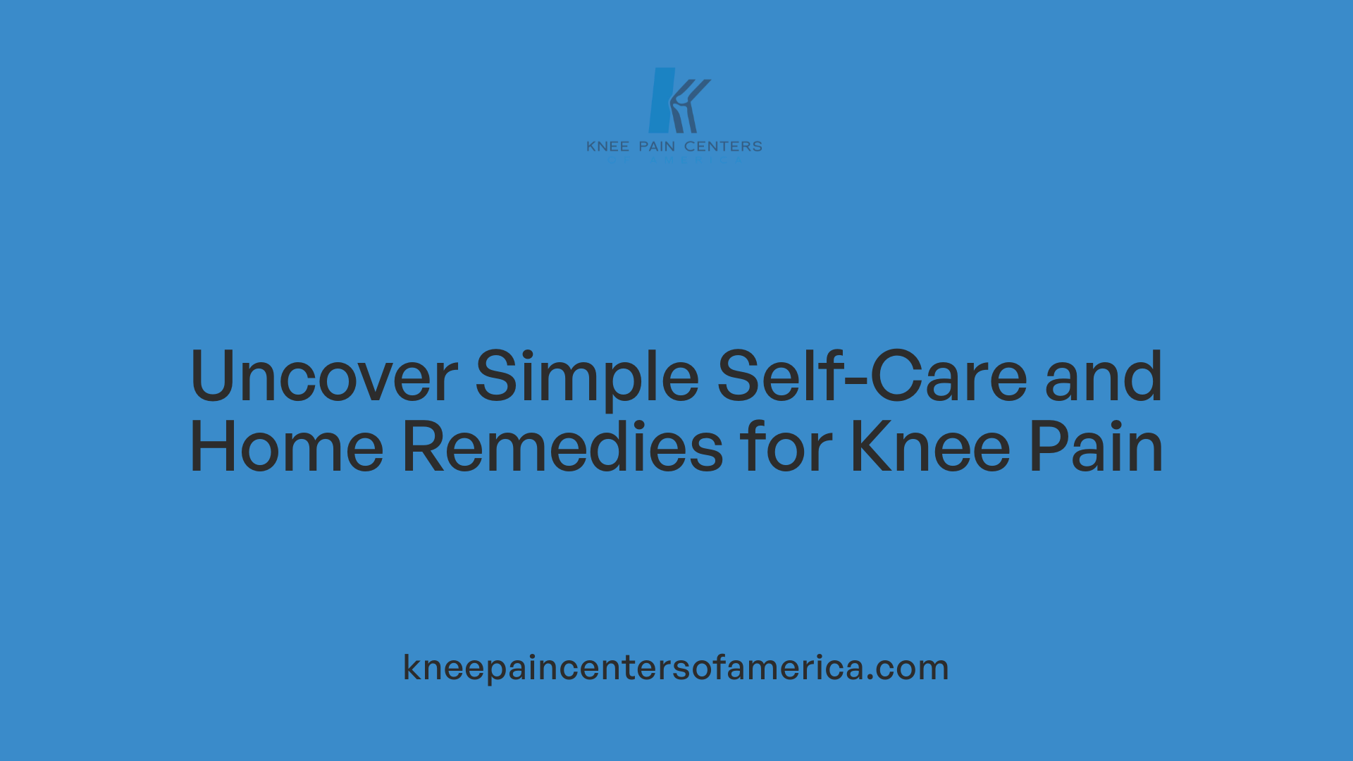 Uncover Simple Self-Care and Home Remedies for Knee Pain