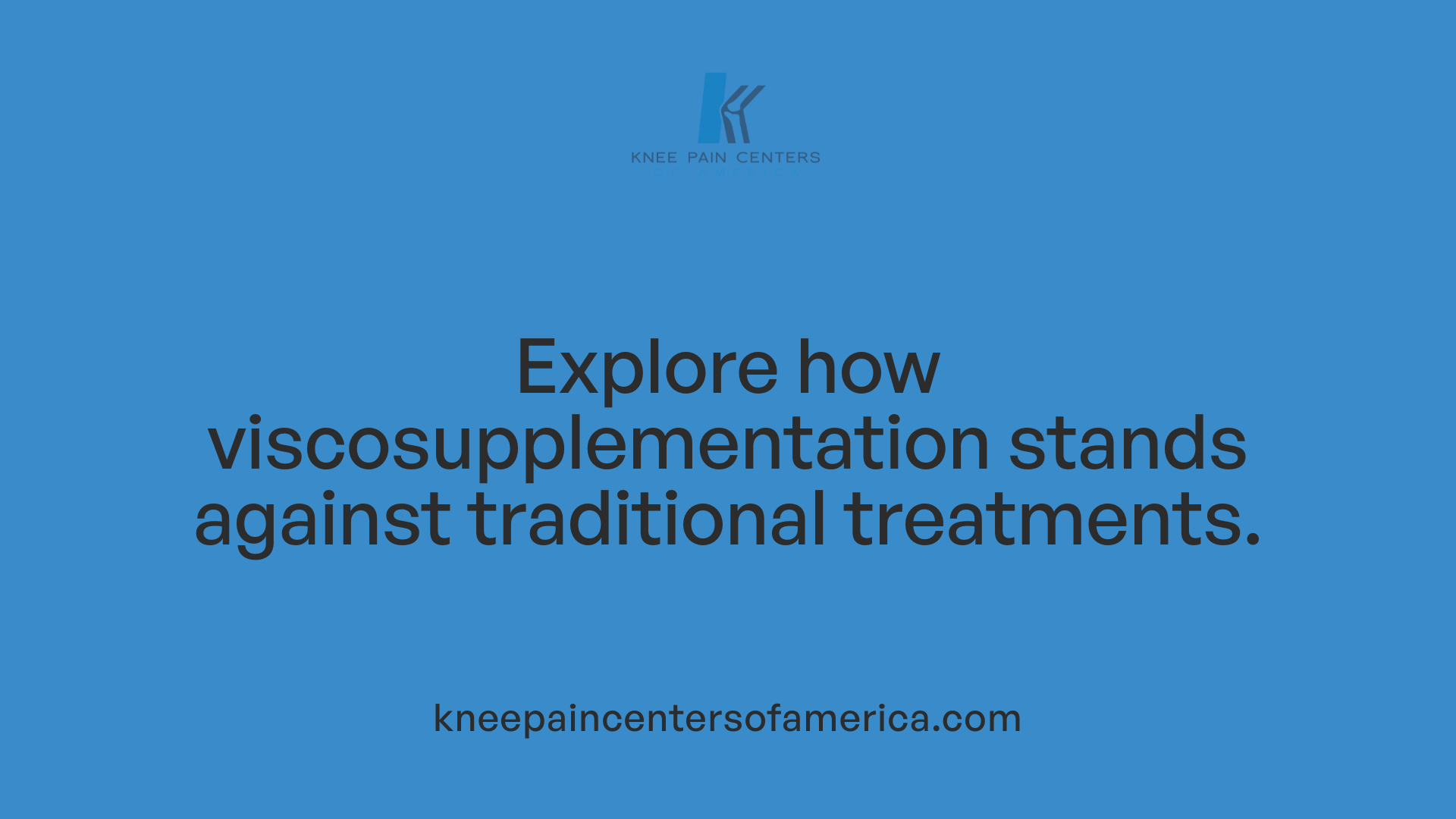 Explore how viscosupplementation stands against traditional treatments.